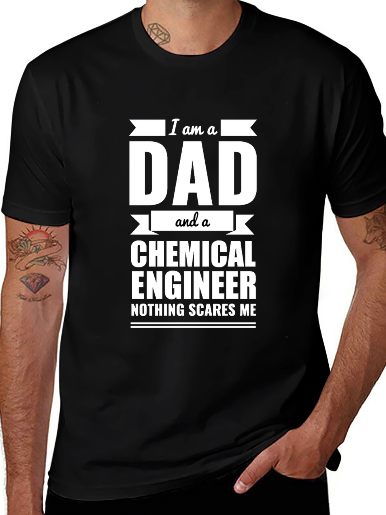 Dad Chemical Engineer T-Shirt - Nothing Scares Me!