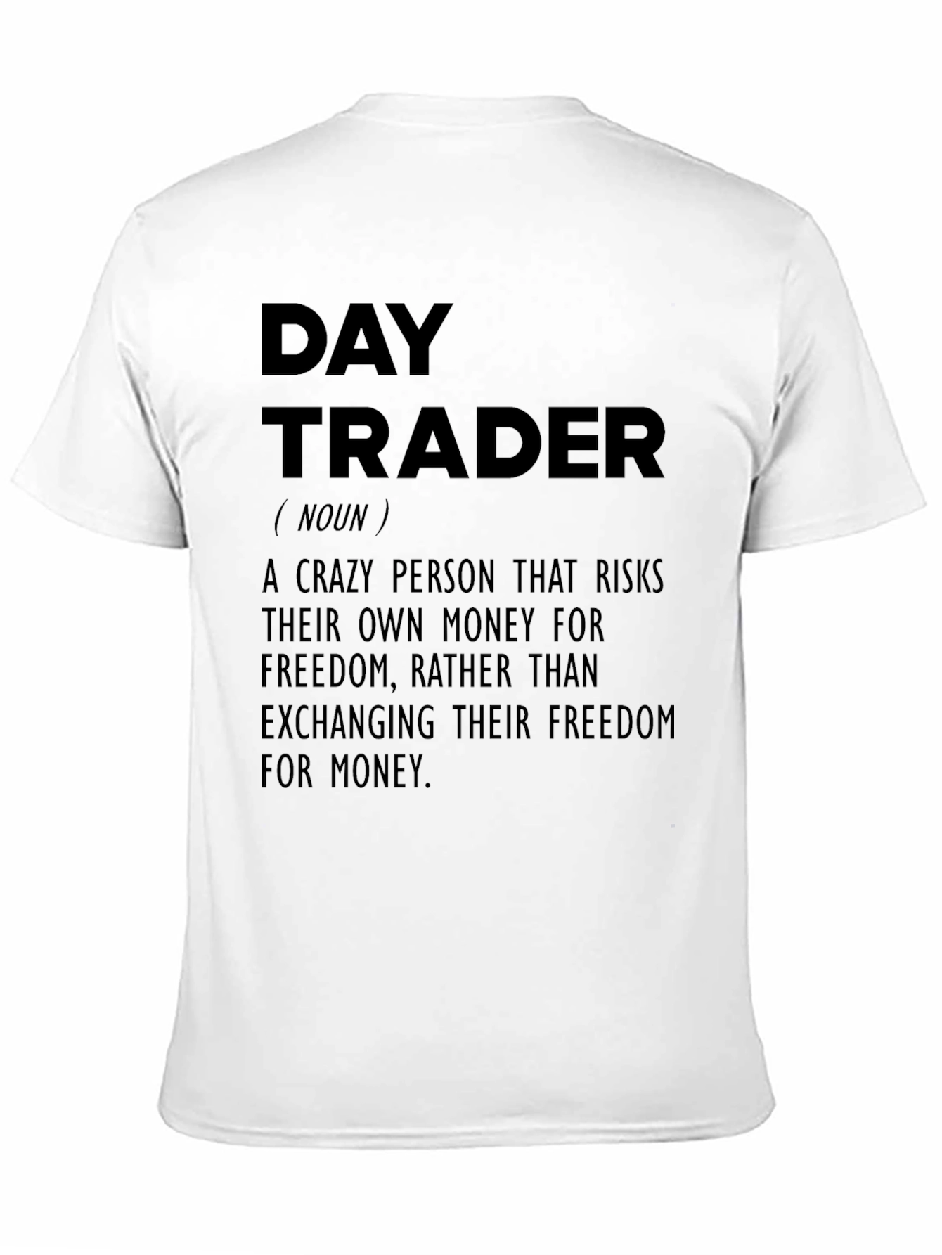 Day Trader Definition T-Shirt