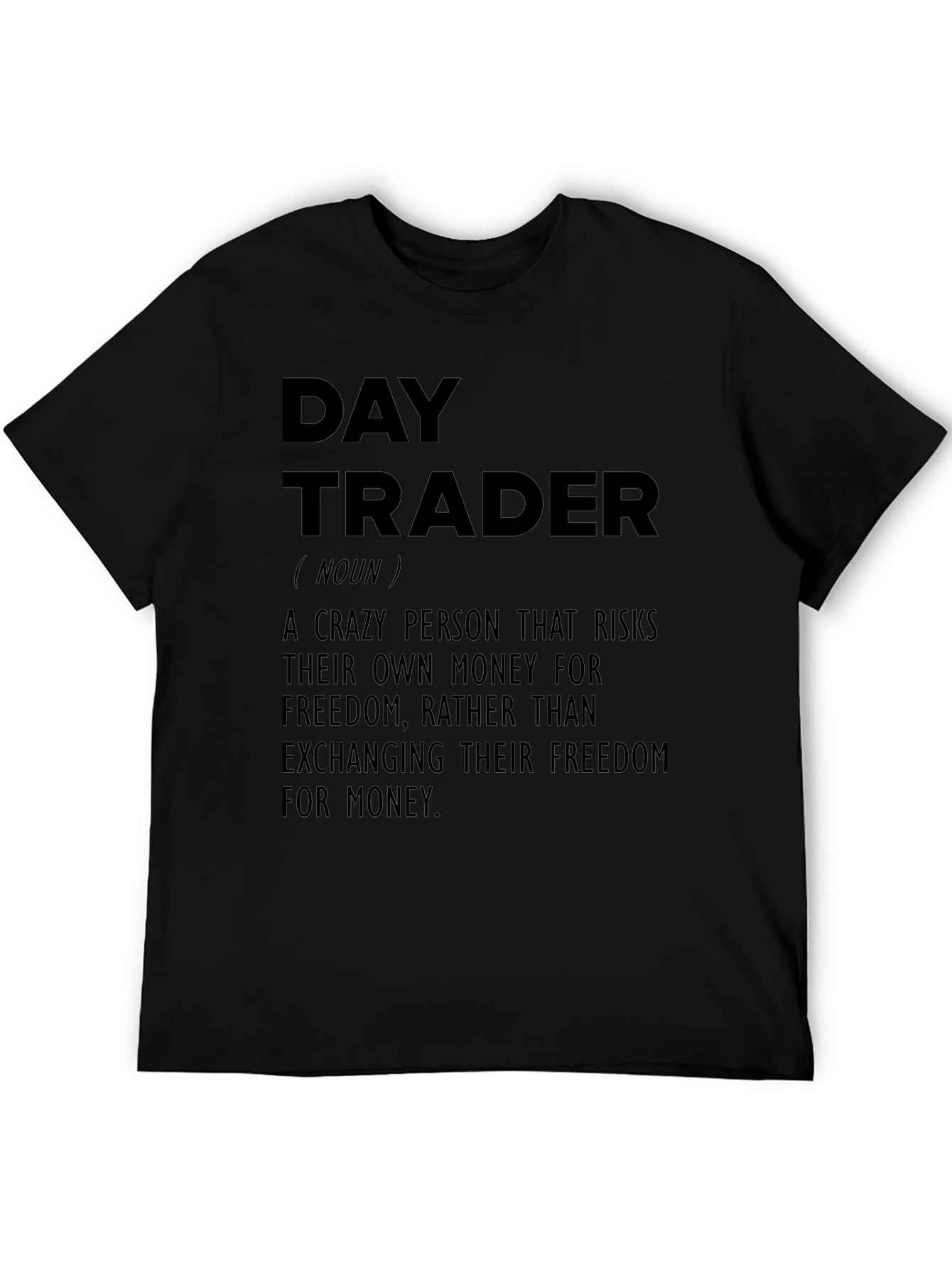 Day Trader Definition T-Shirt