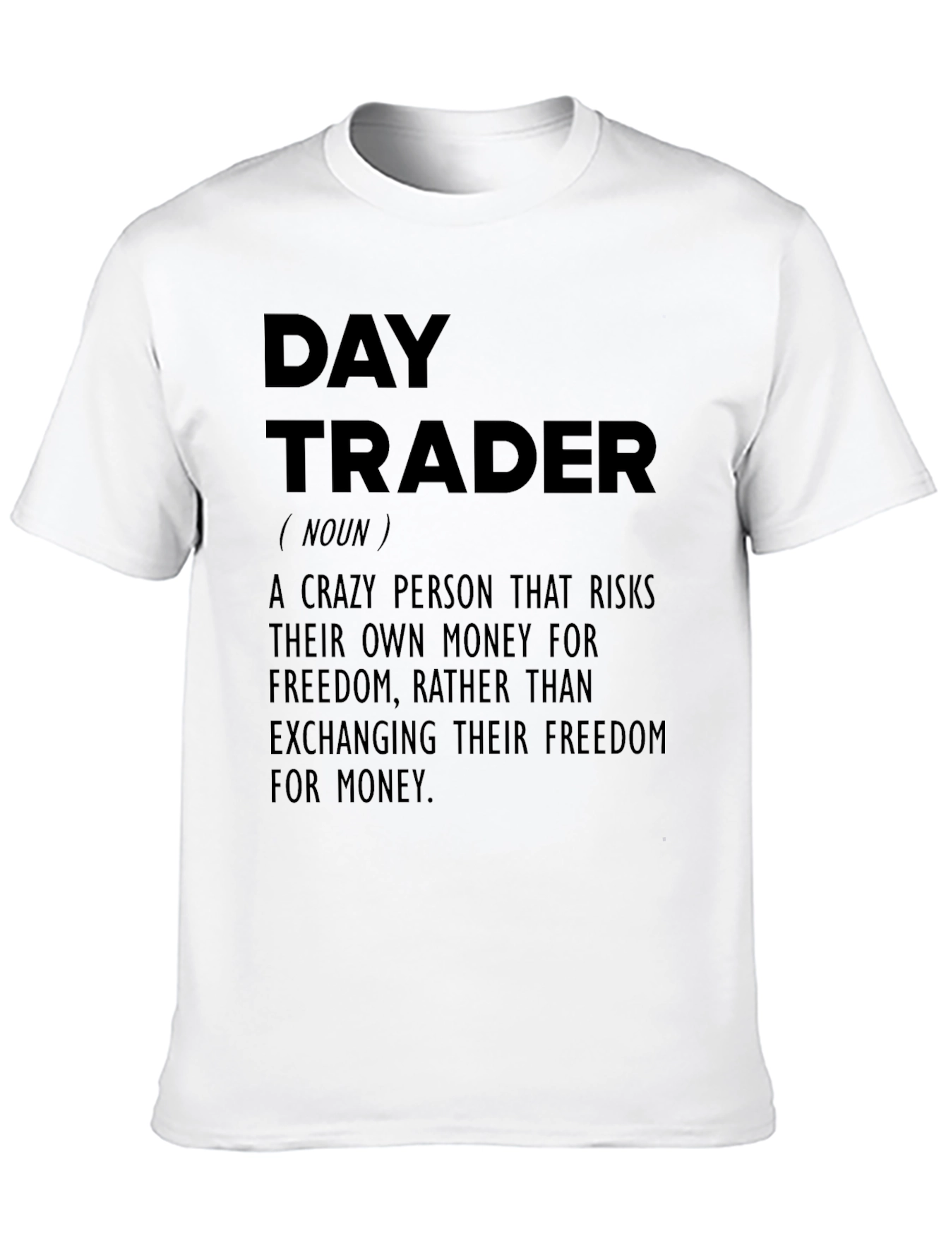 Day Trader Definition T-Shirt