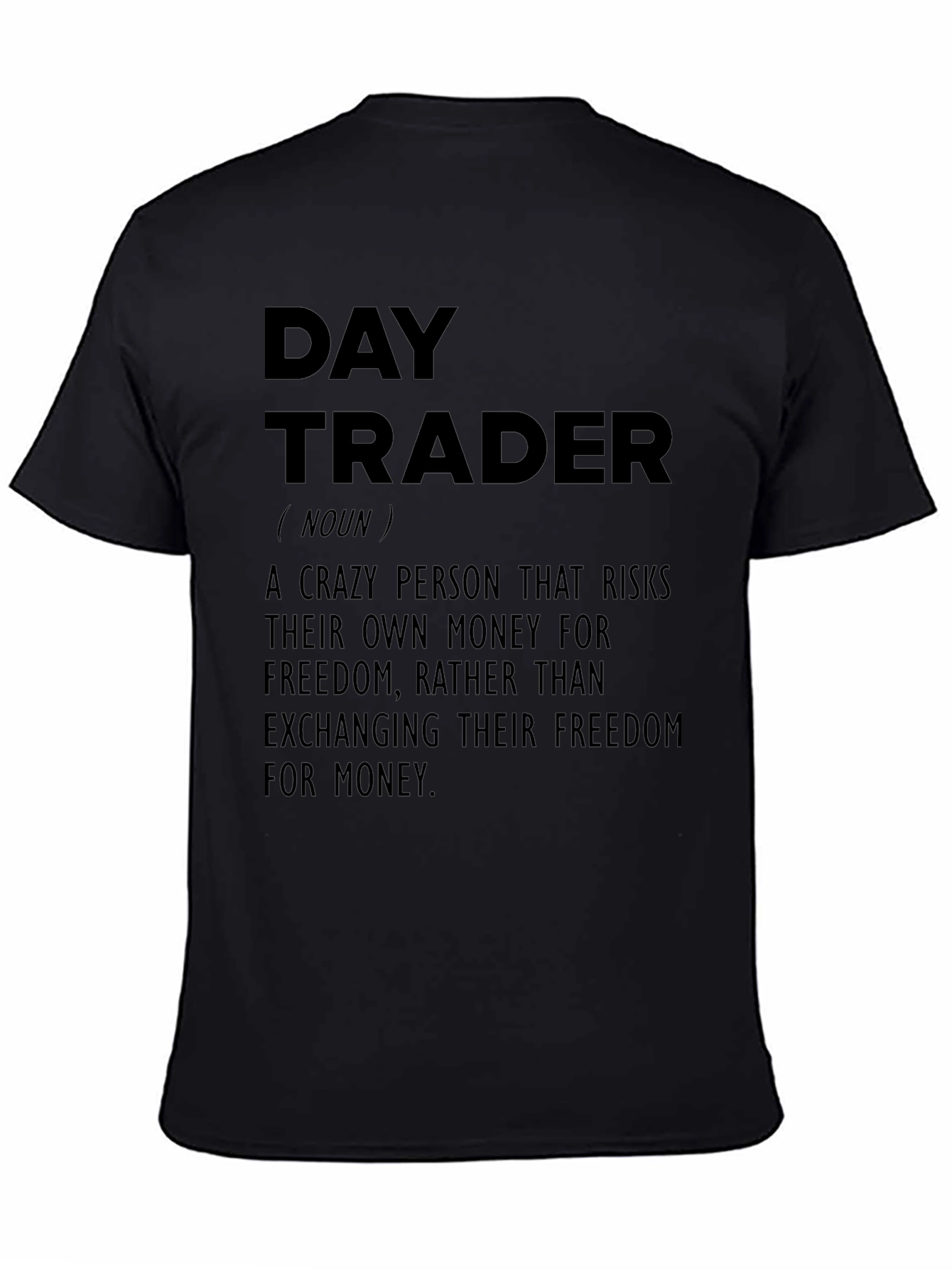 Day Trader Definition T-Shirt