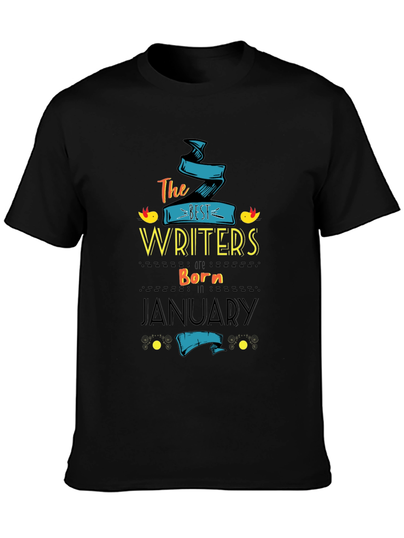 Best Writers Born in January - T-Shirt