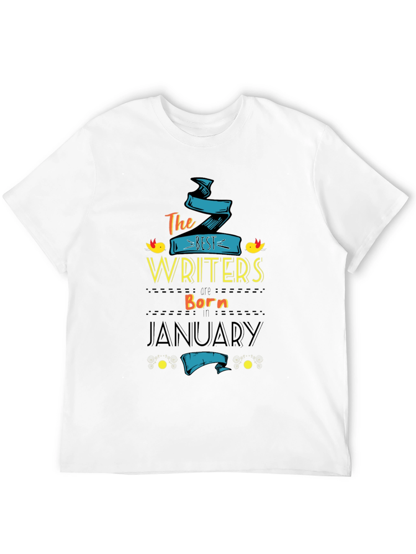 Best Writers Born in January - T-Shirt