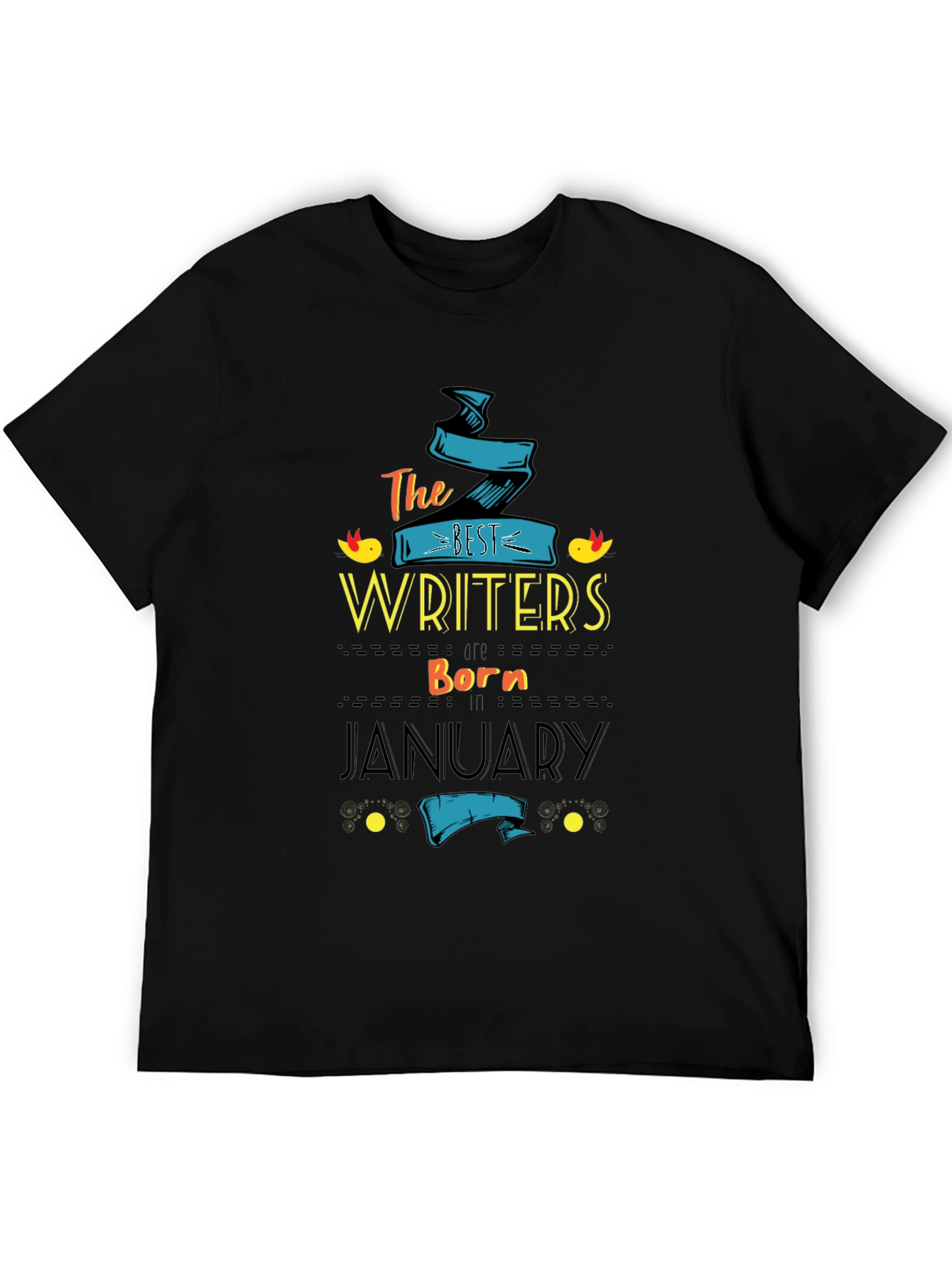 Best Writers Born in January - T-Shirt