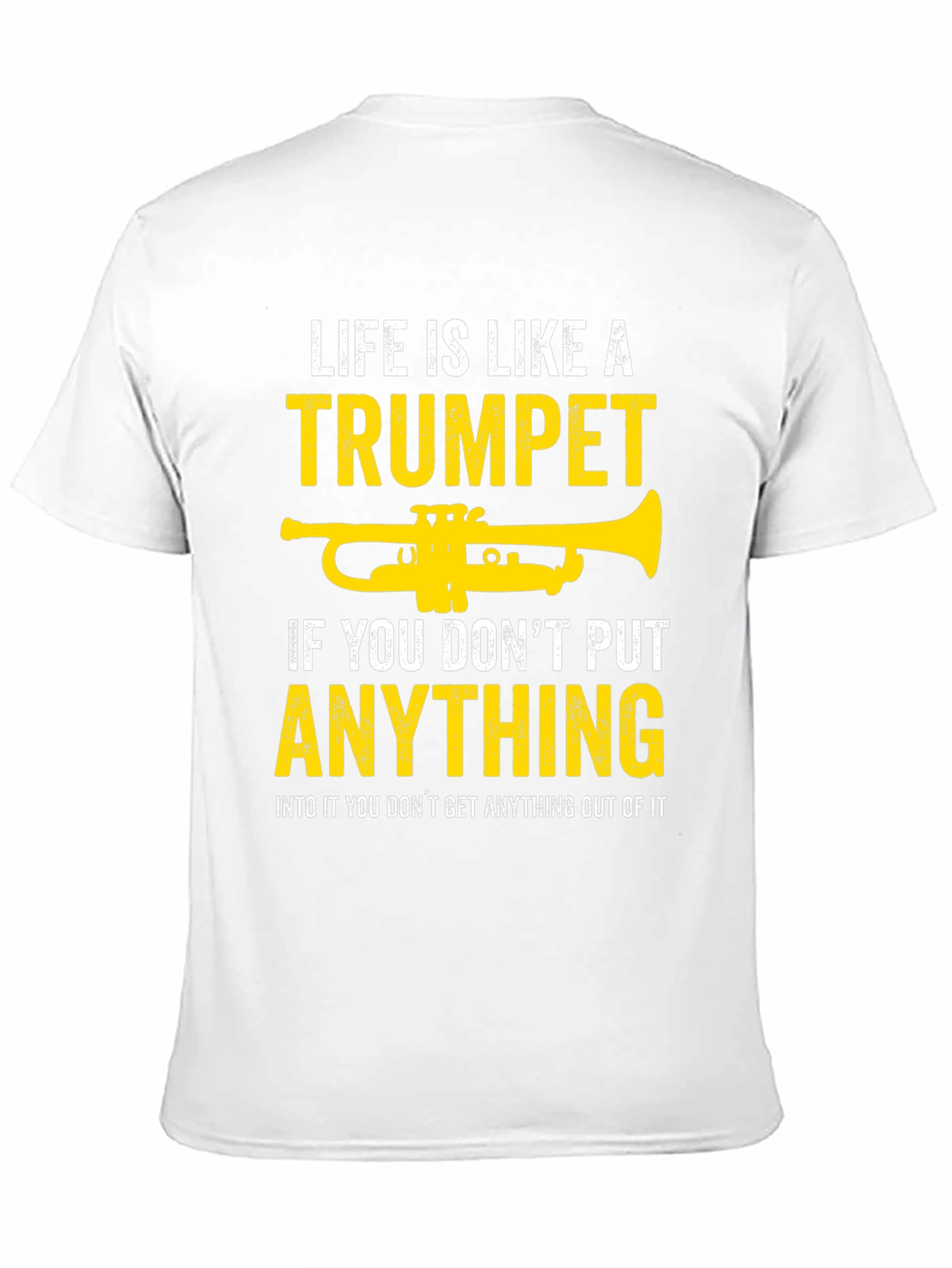 Life is Like a Trumpet T-Shirt
