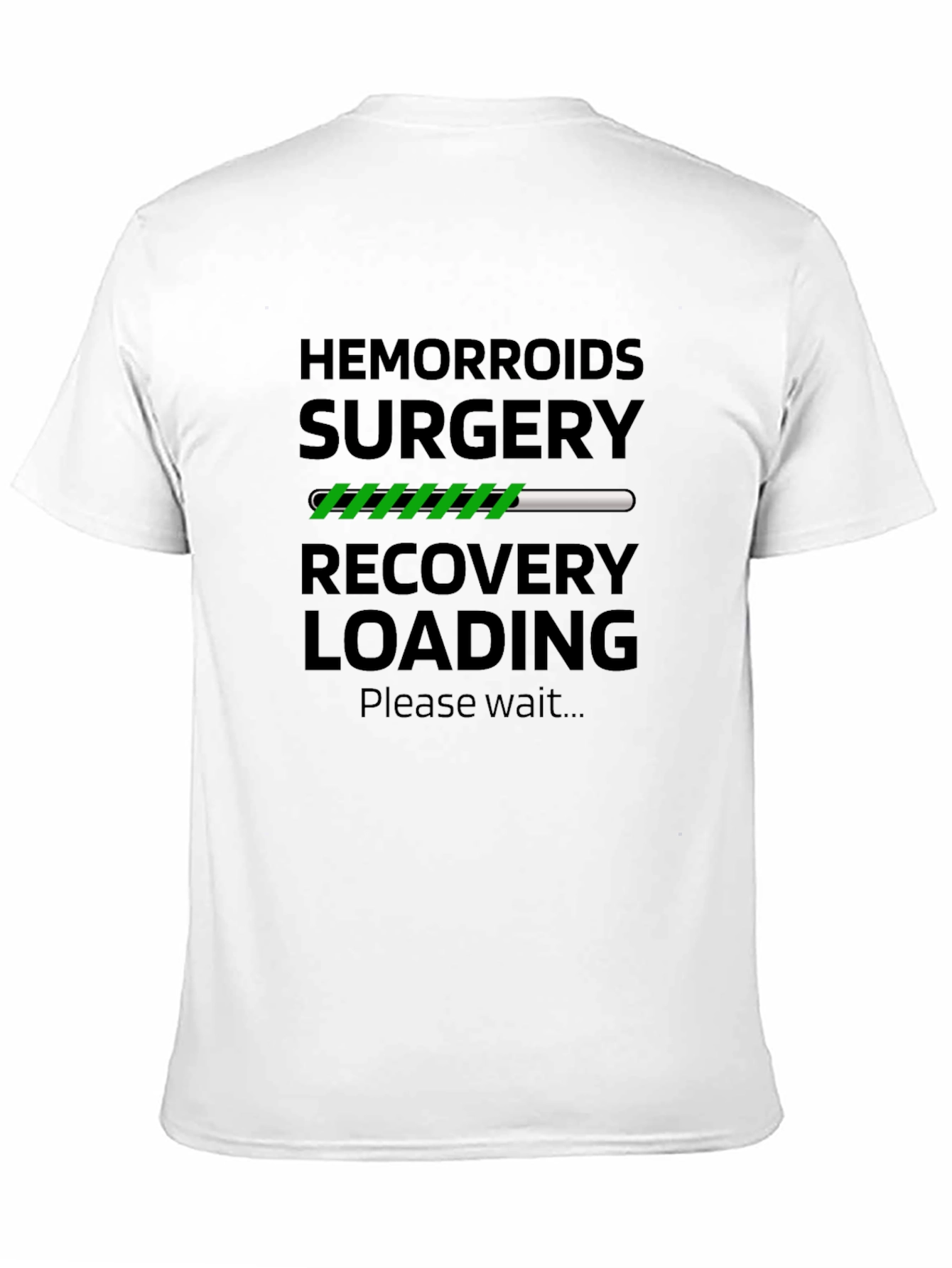 Hemorrhoid Surgery Recovery Loading Funny T-Shirt