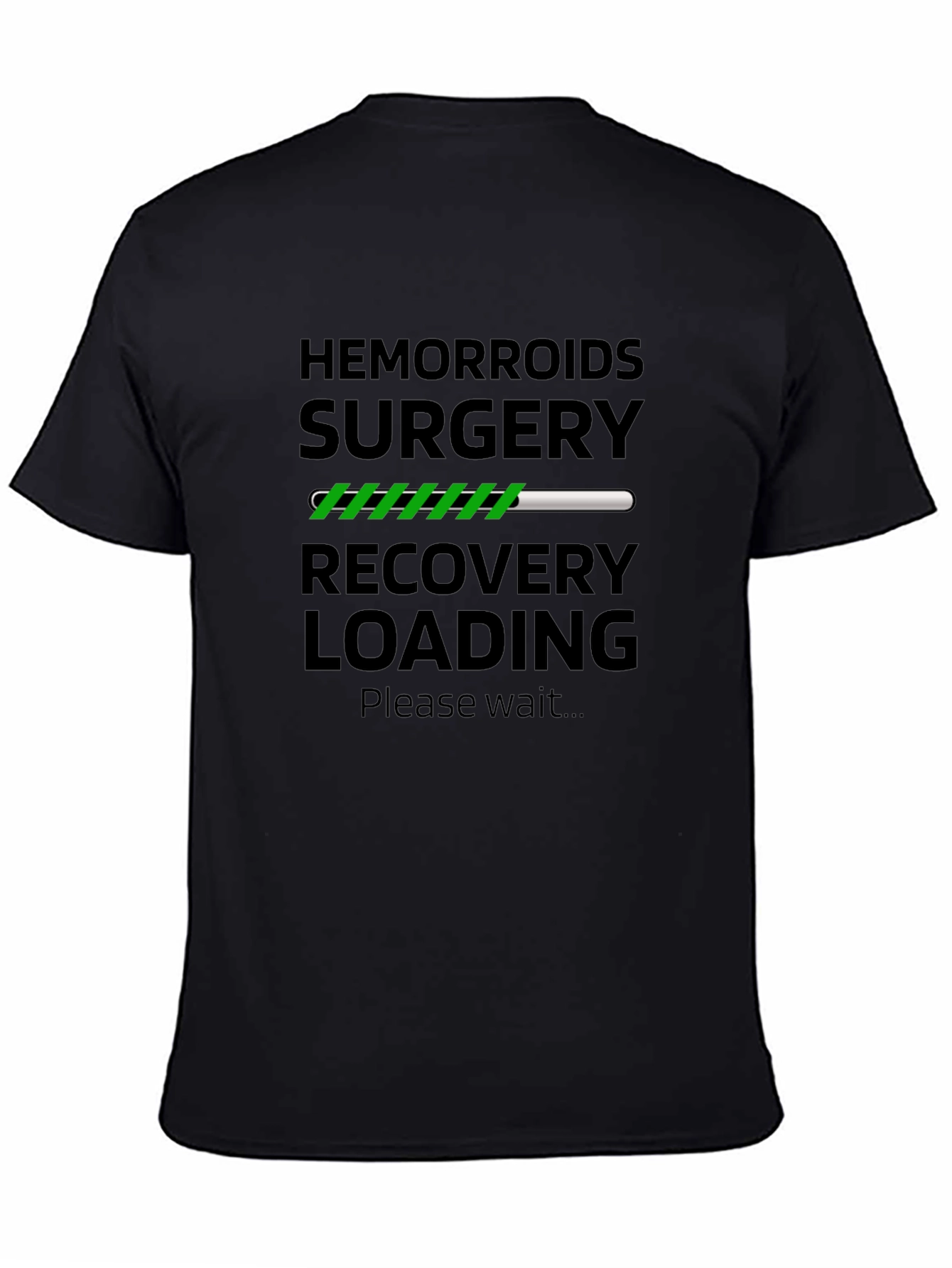 Hemorrhoid Surgery Recovery Loading Funny T-Shirt
