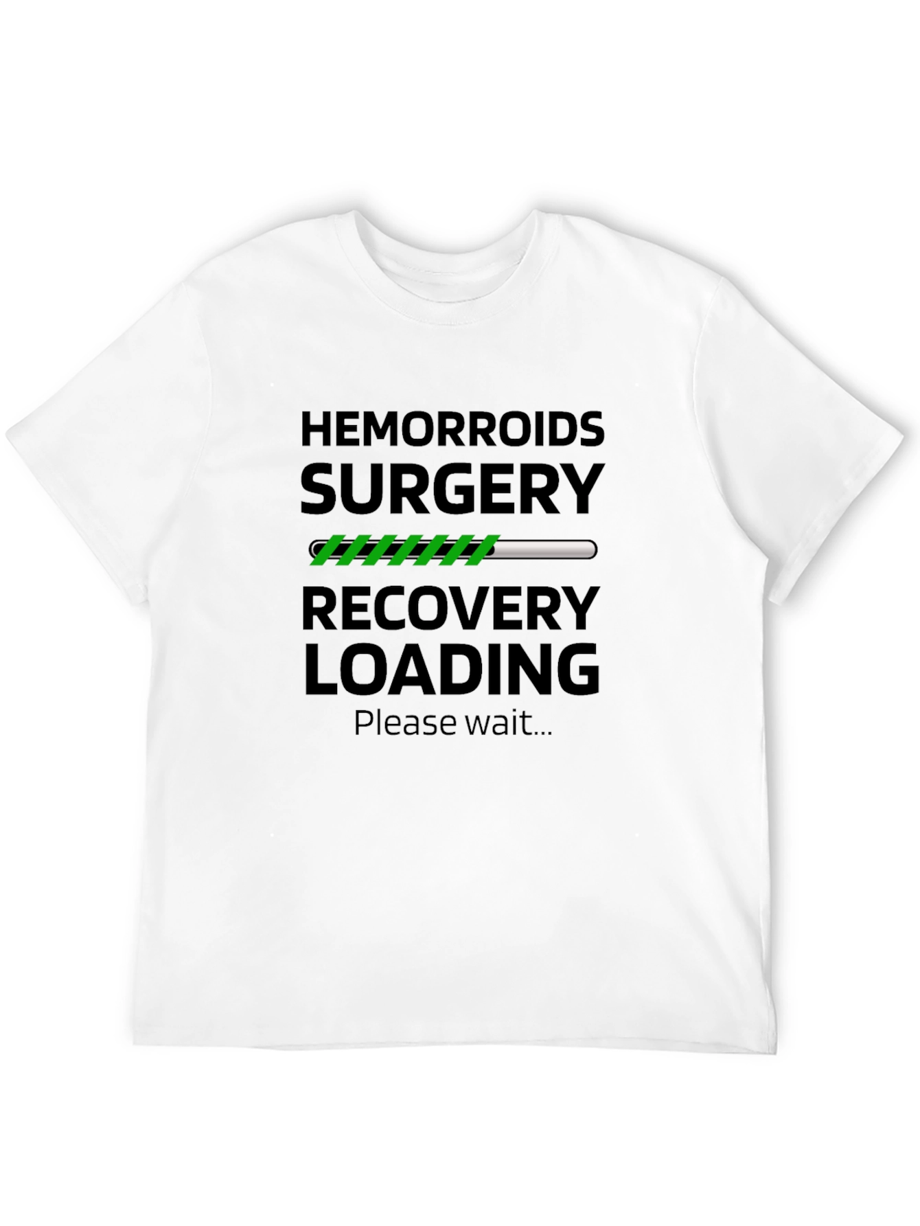 Hemorrhoid Surgery Recovery Loading Funny T-Shirt