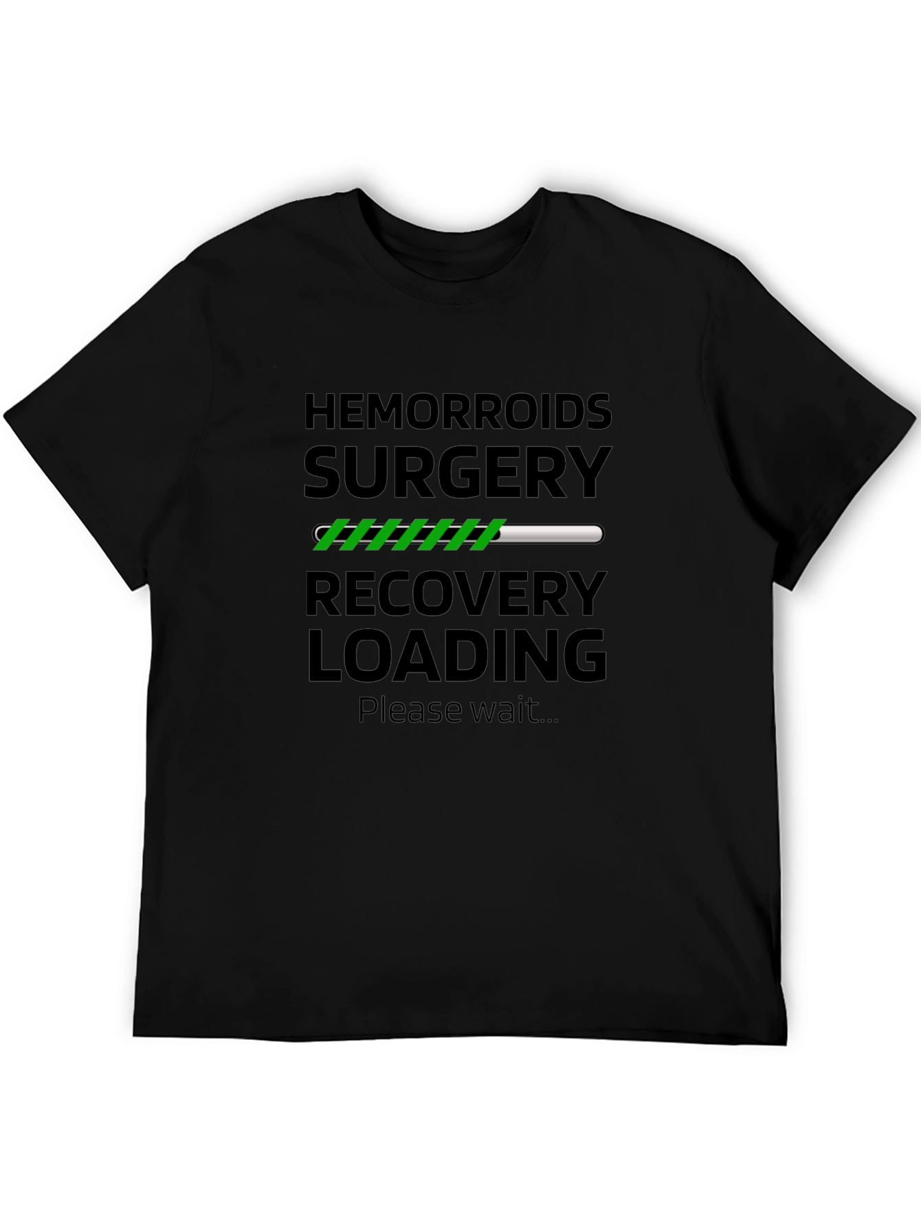 Hemorrhoid Surgery Recovery Loading Funny T-Shirt