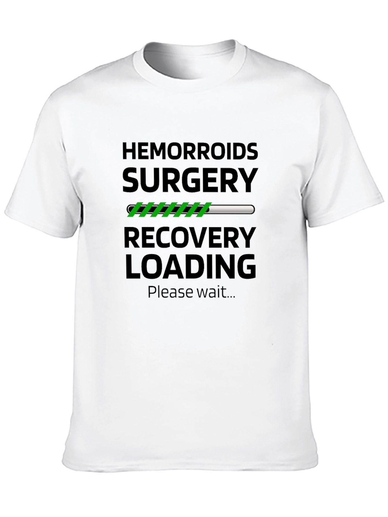 Hemorrhoid Surgery Recovery Loading Funny T-Shirt