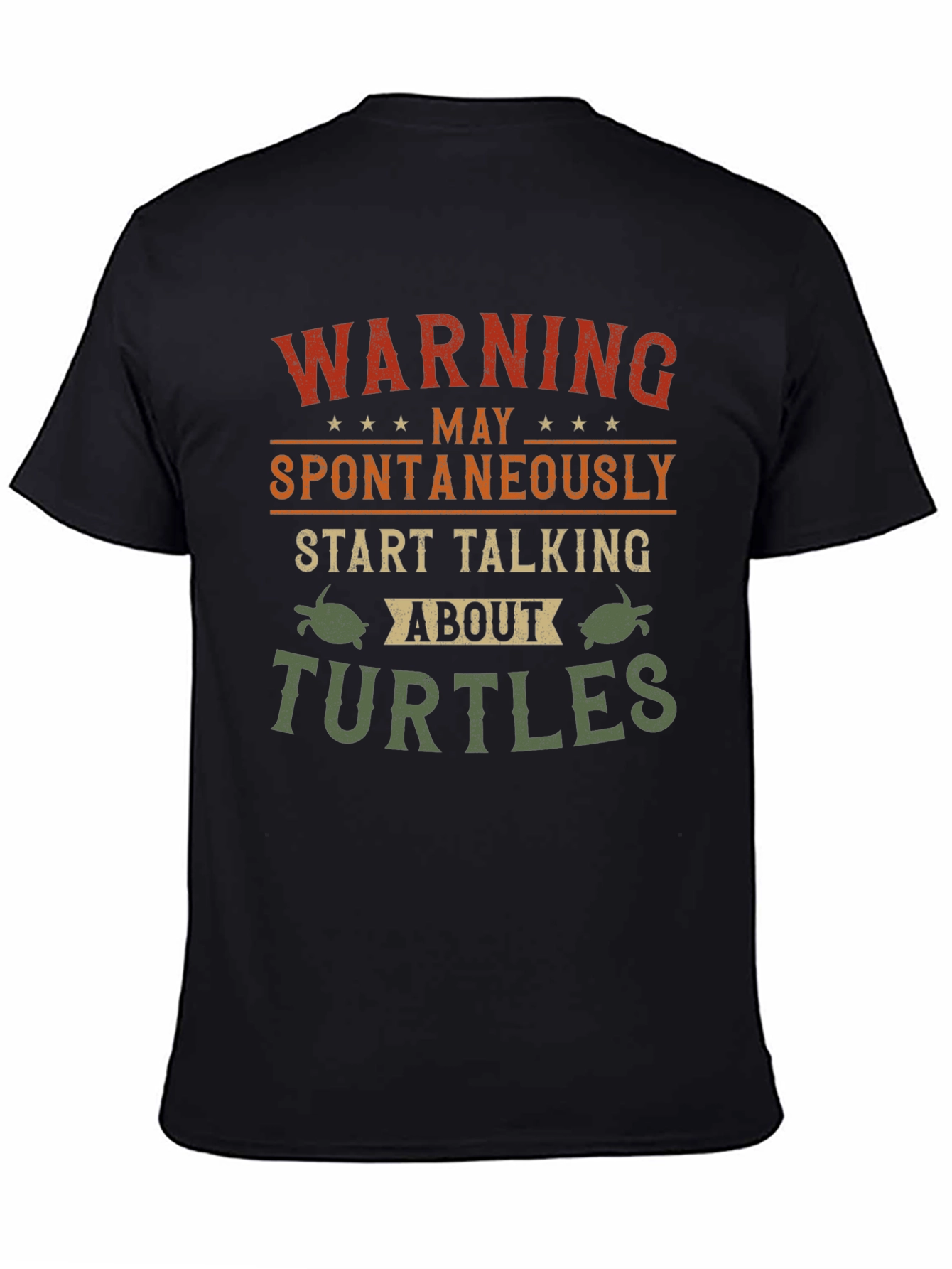 Warning May Spontaneously Talk About Turtles T-Shirt