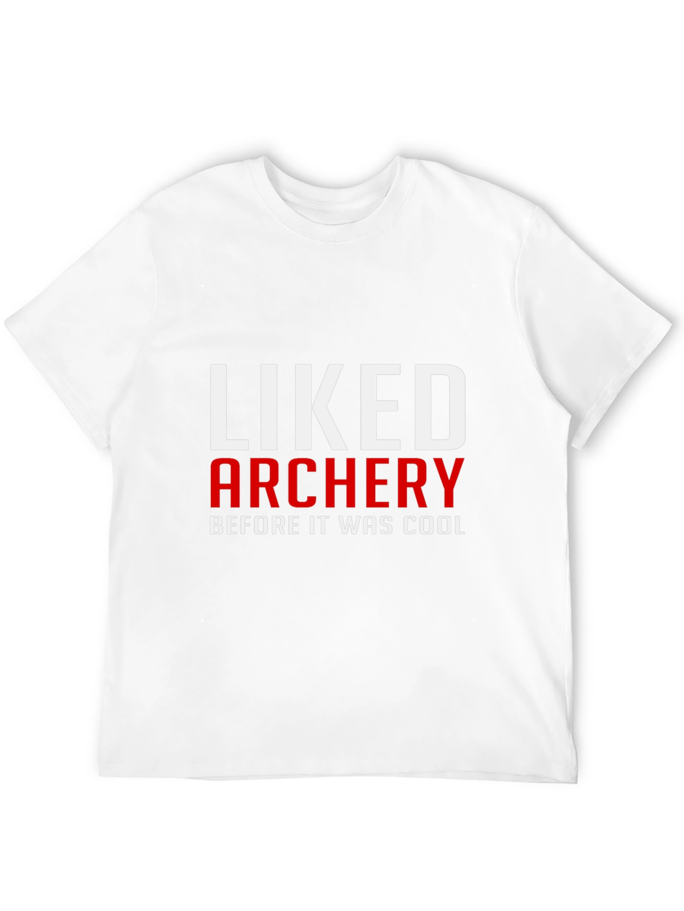 Liked Archery Before It Was Cool T-Shirt