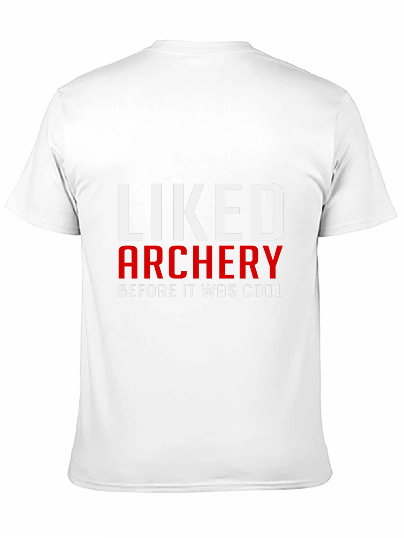 Liked Archery Before It Was Cool T-Shirt