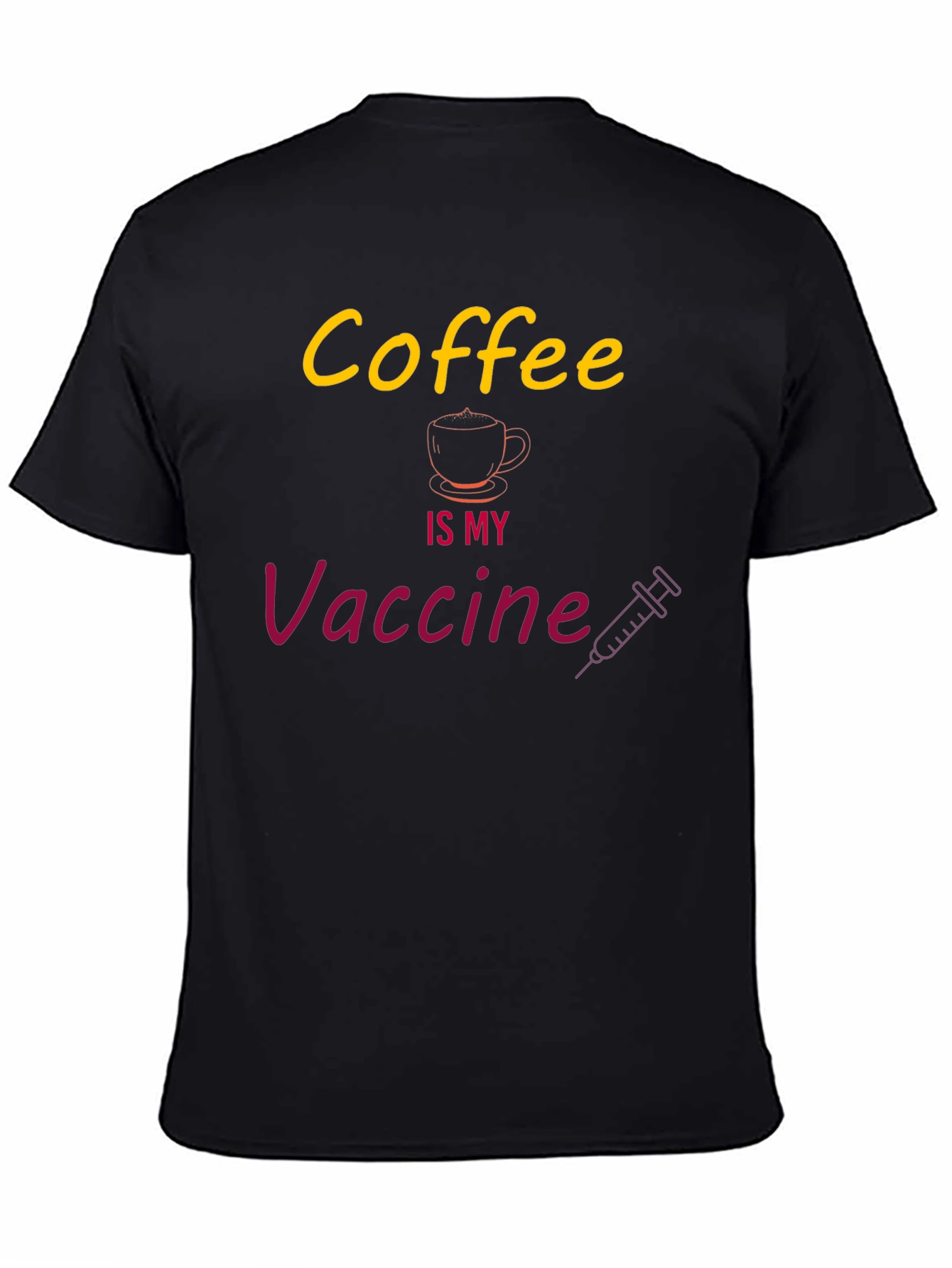 Coffee is My Vaccine Graphic T-Shirt