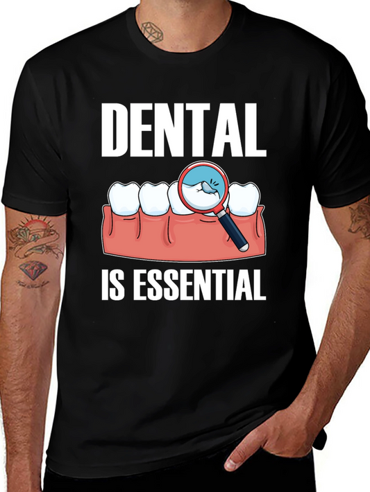 Dental Is Essential Graphic Tee