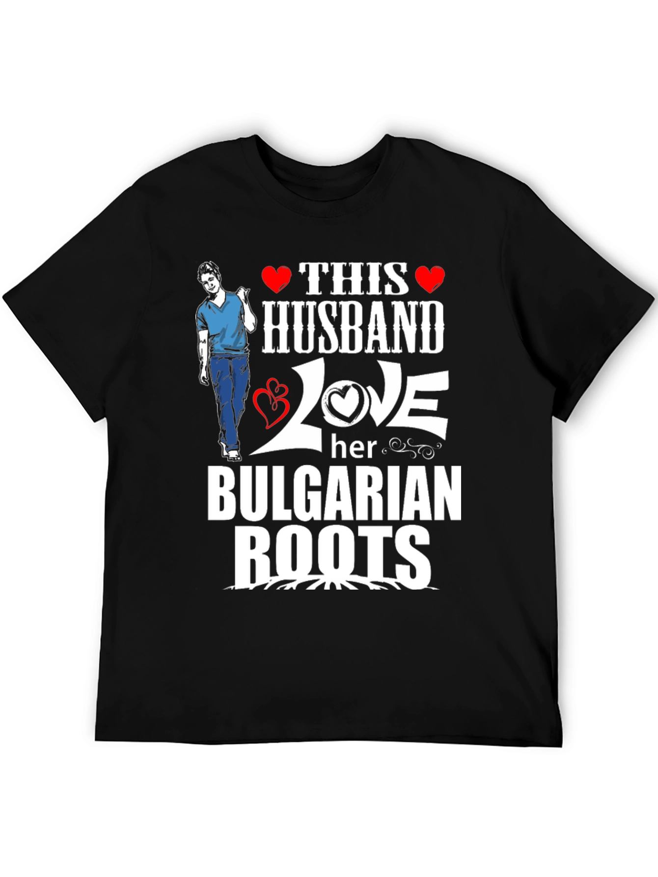 This Husband Loves Her Bulgarian Roots T-Shirt
