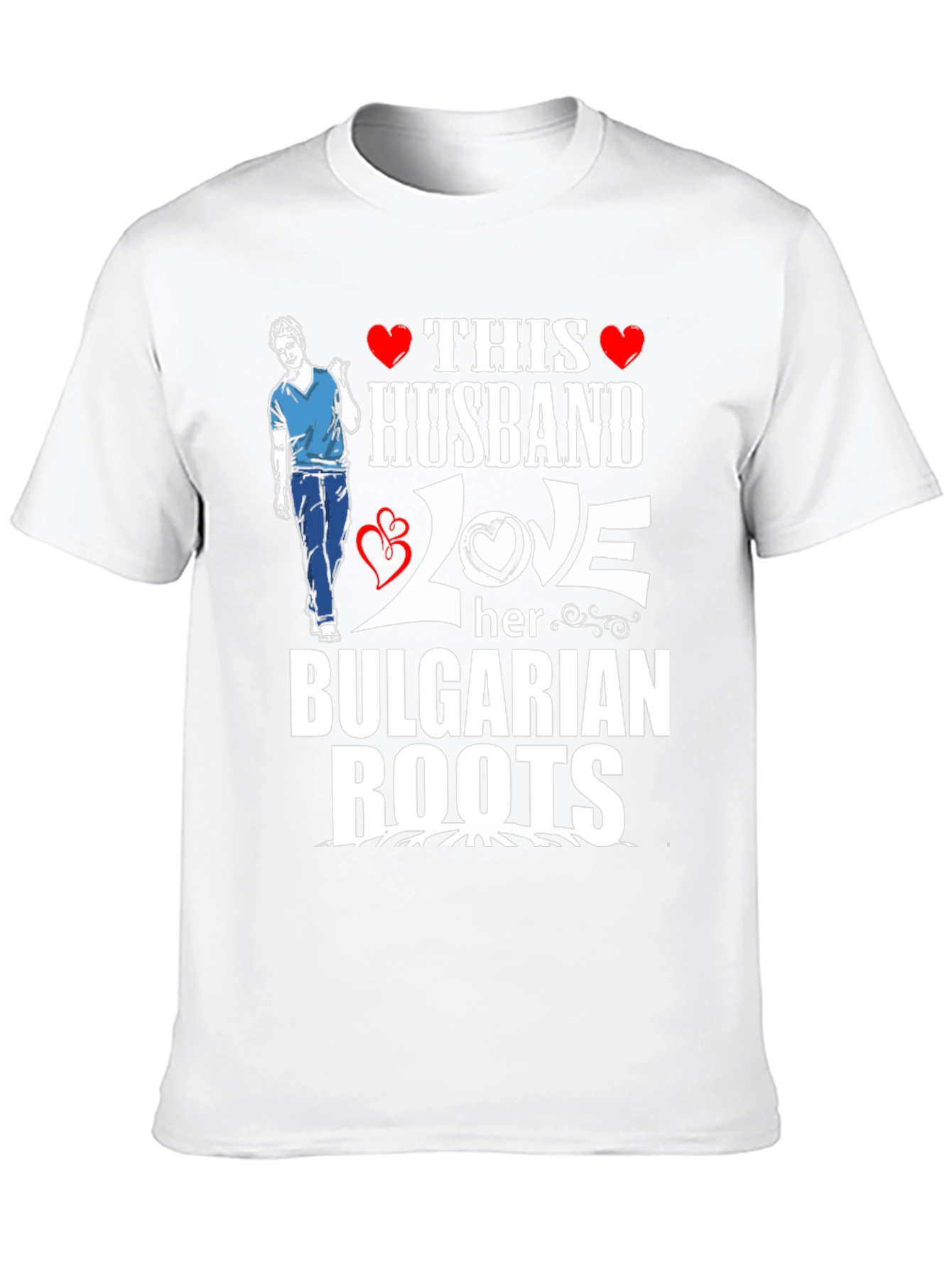 This Husband Loves Her Bulgarian Roots T-Shirt