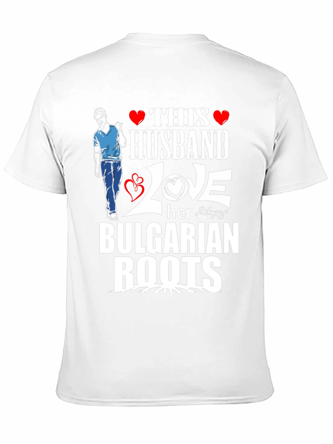 This Husband Loves Her Bulgarian Roots T-Shirt