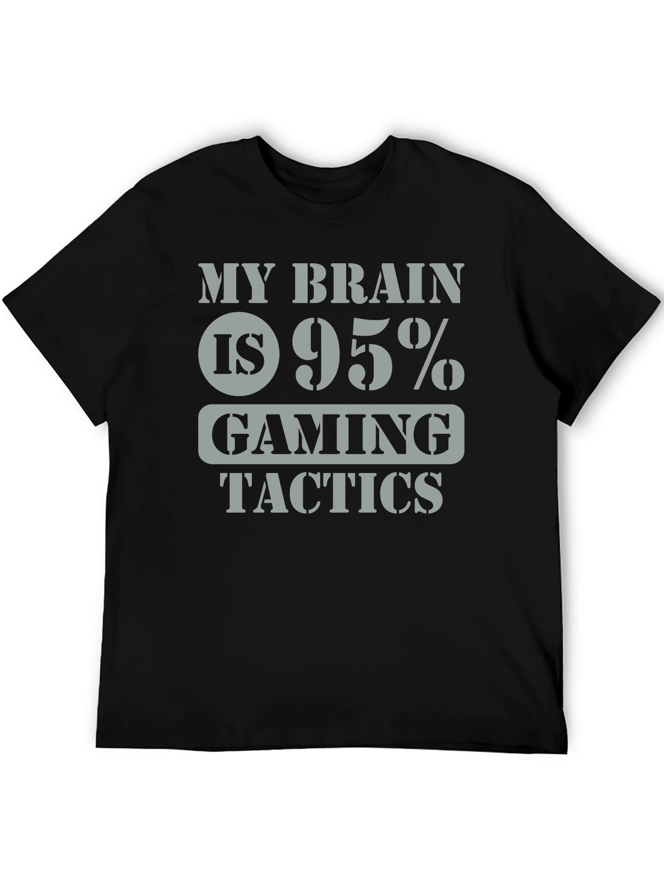 Gaming Tactics T-Shirt - My Brain is 95% Gaming