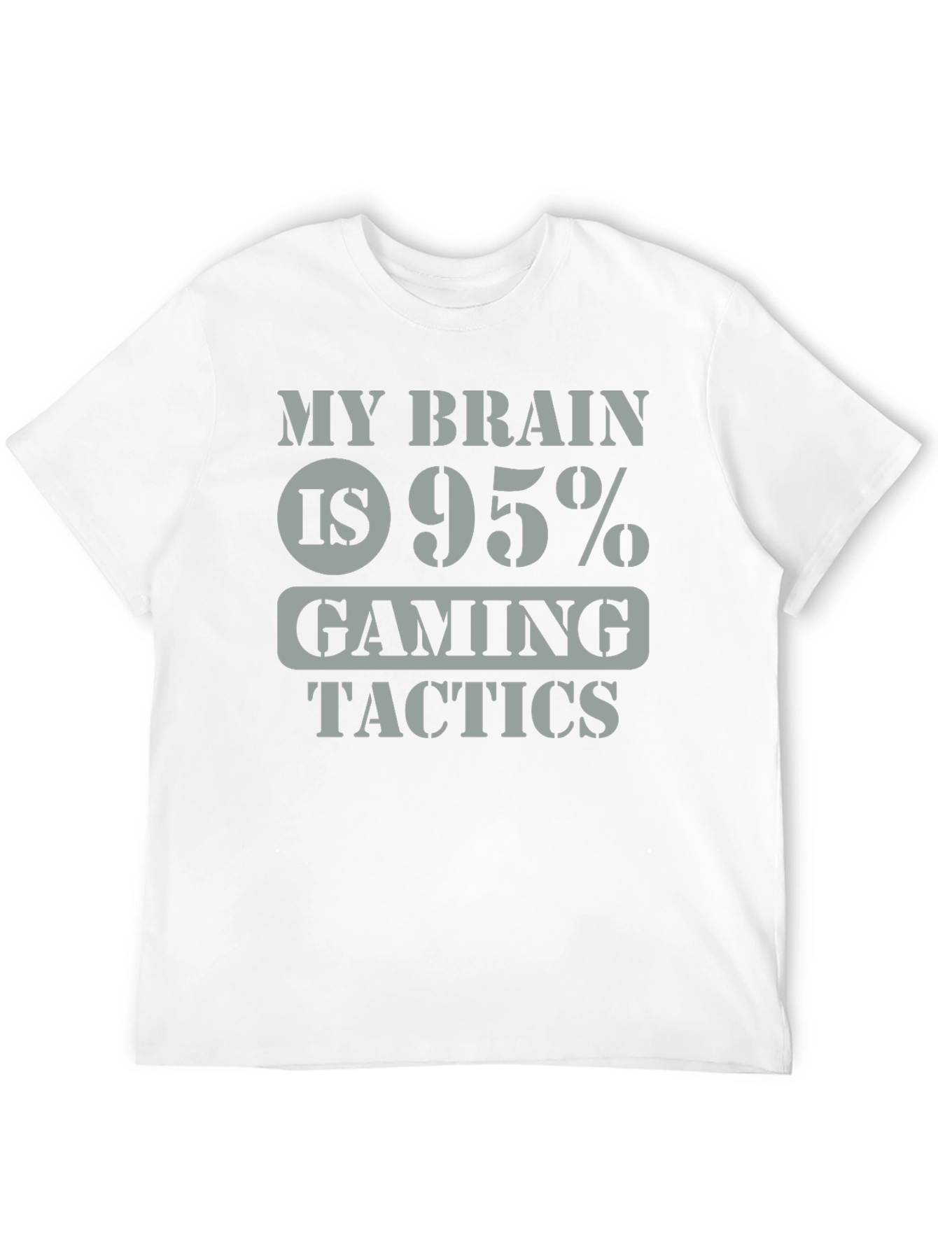 Gaming Tactics T-Shirt - My Brain is 95% Gaming