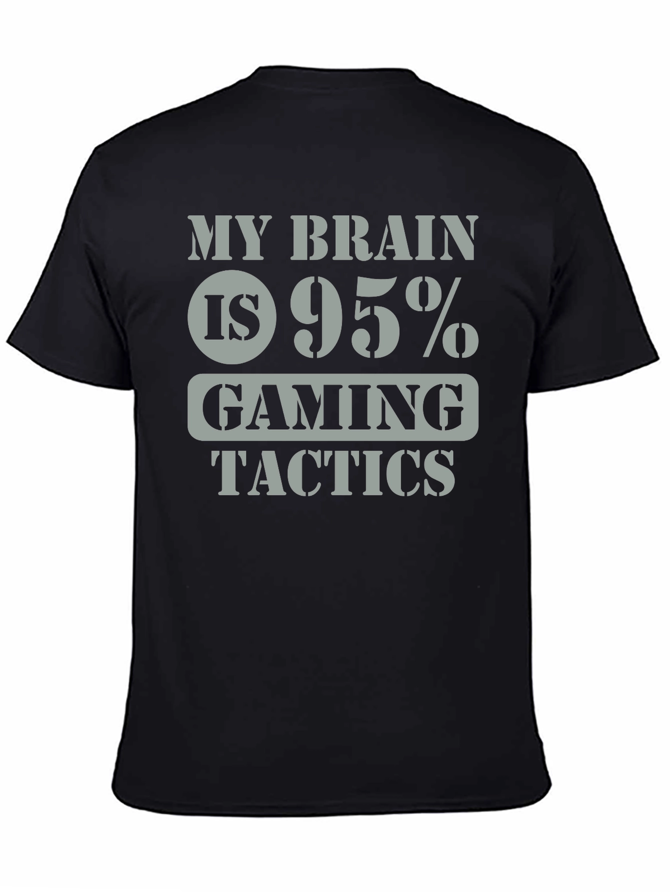 Gaming Tactics T-Shirt - My Brain is 95% Gaming