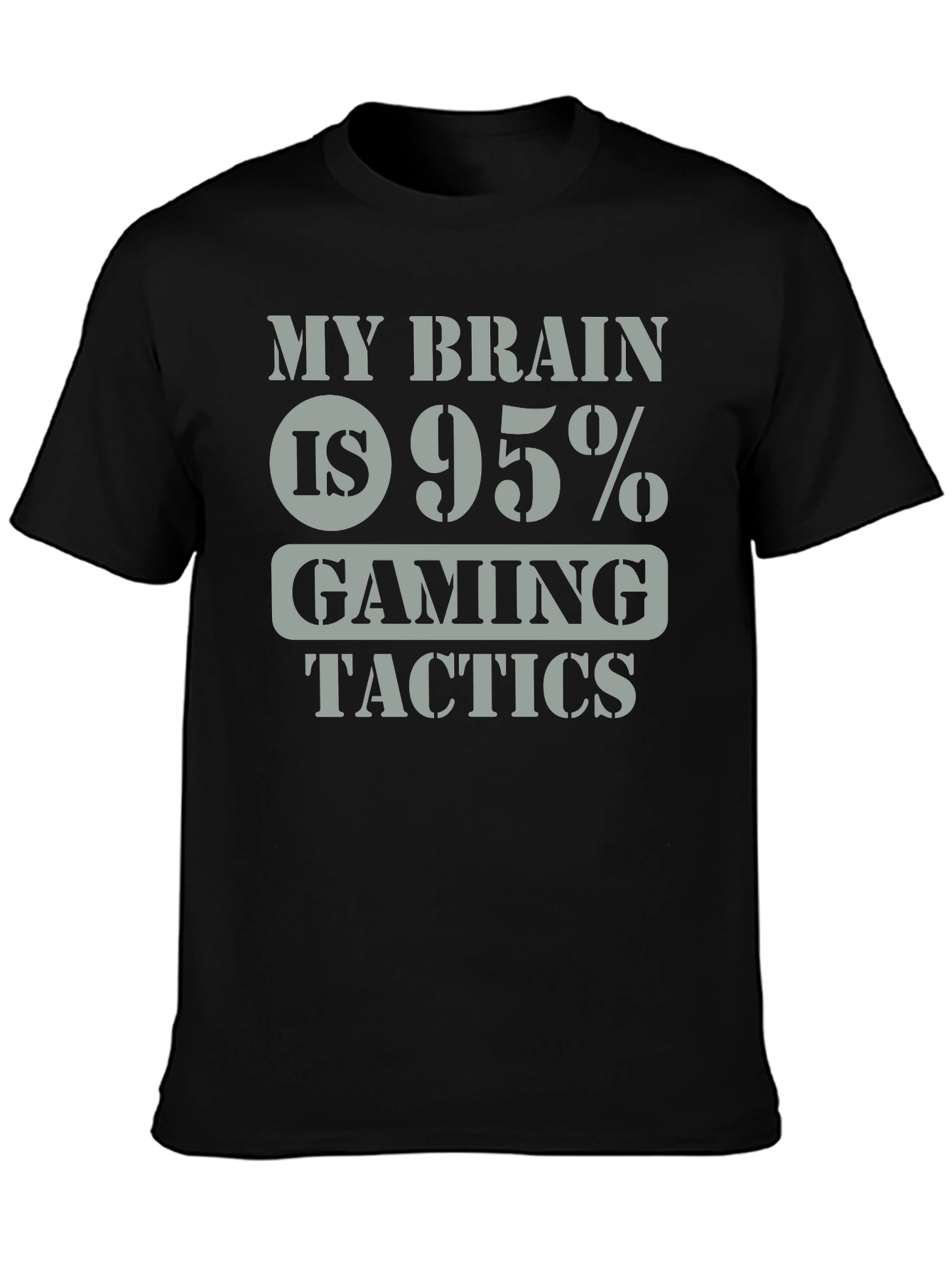 Gaming Tactics T-Shirt - My Brain is 95% Gaming