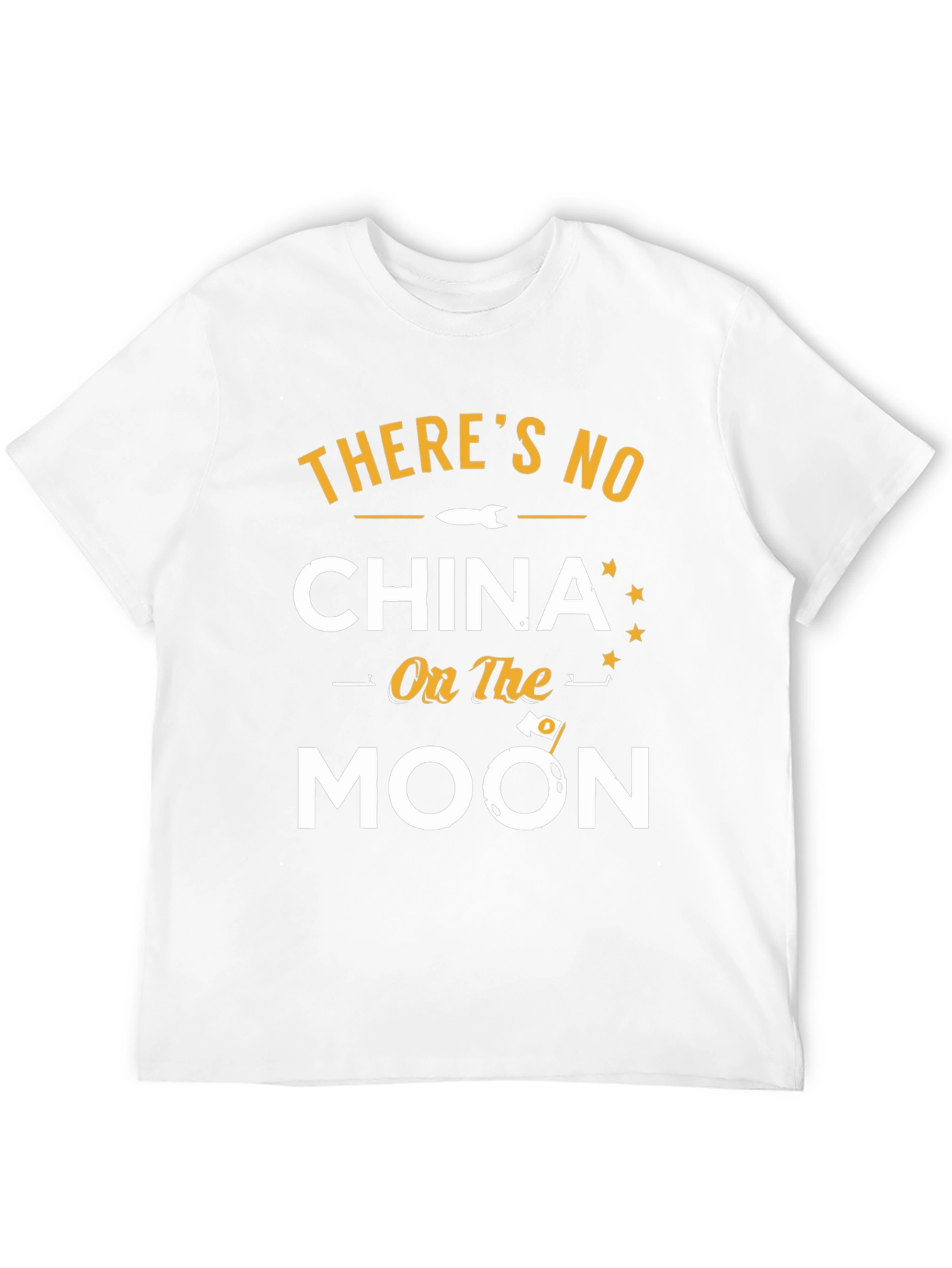 Theres No China on the Moon Graphic T-Shirt
