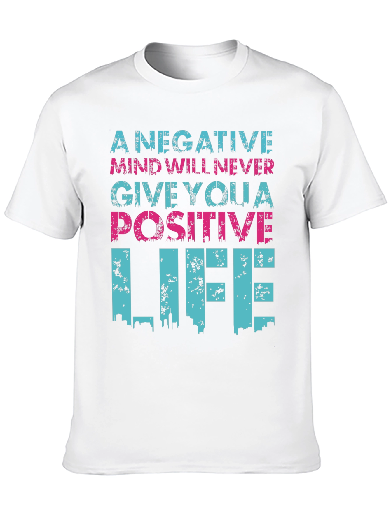 Inspirational Graphic T-Shirt - Positive Life