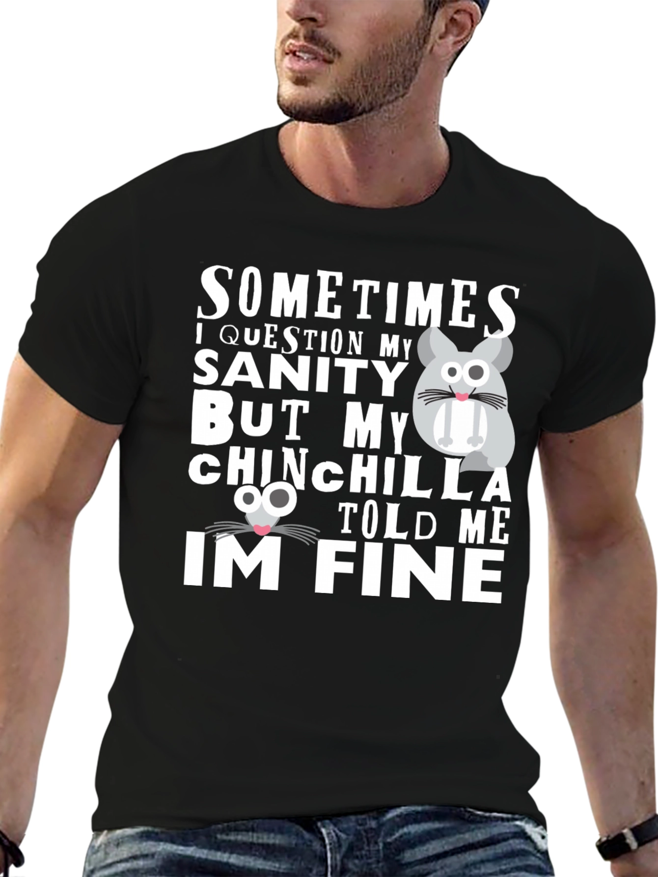 Funny Chinchilla T-Shirt - Sanity Check