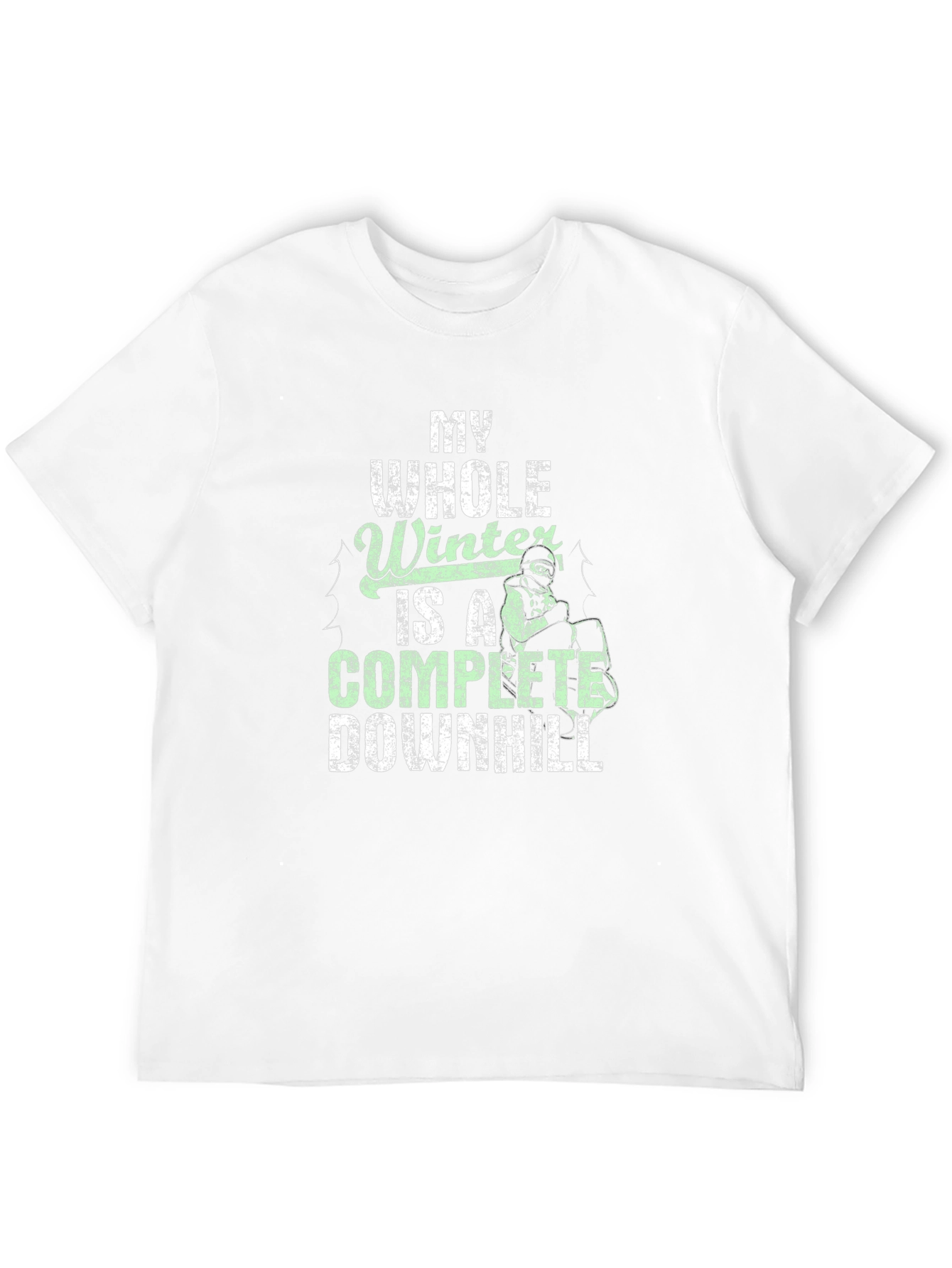 My Whole Winter Is A Complete Downhill T-Shirt