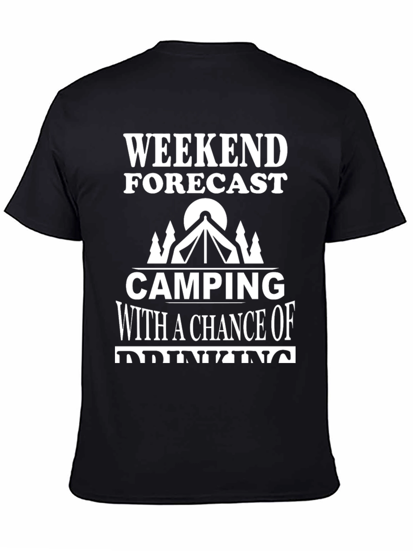 Camping & Drinking T-Shirt - Weekend Forecast