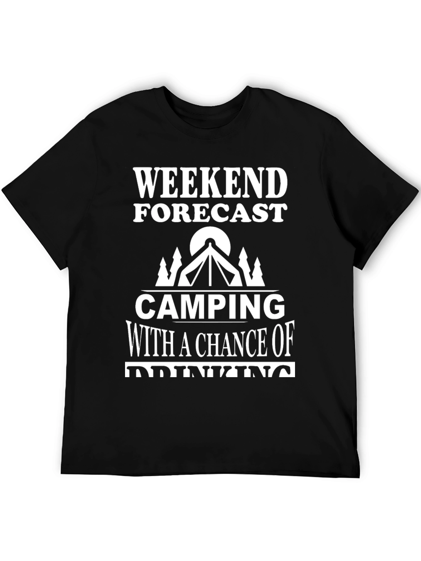 Camping & Drinking T-Shirt - Weekend Forecast