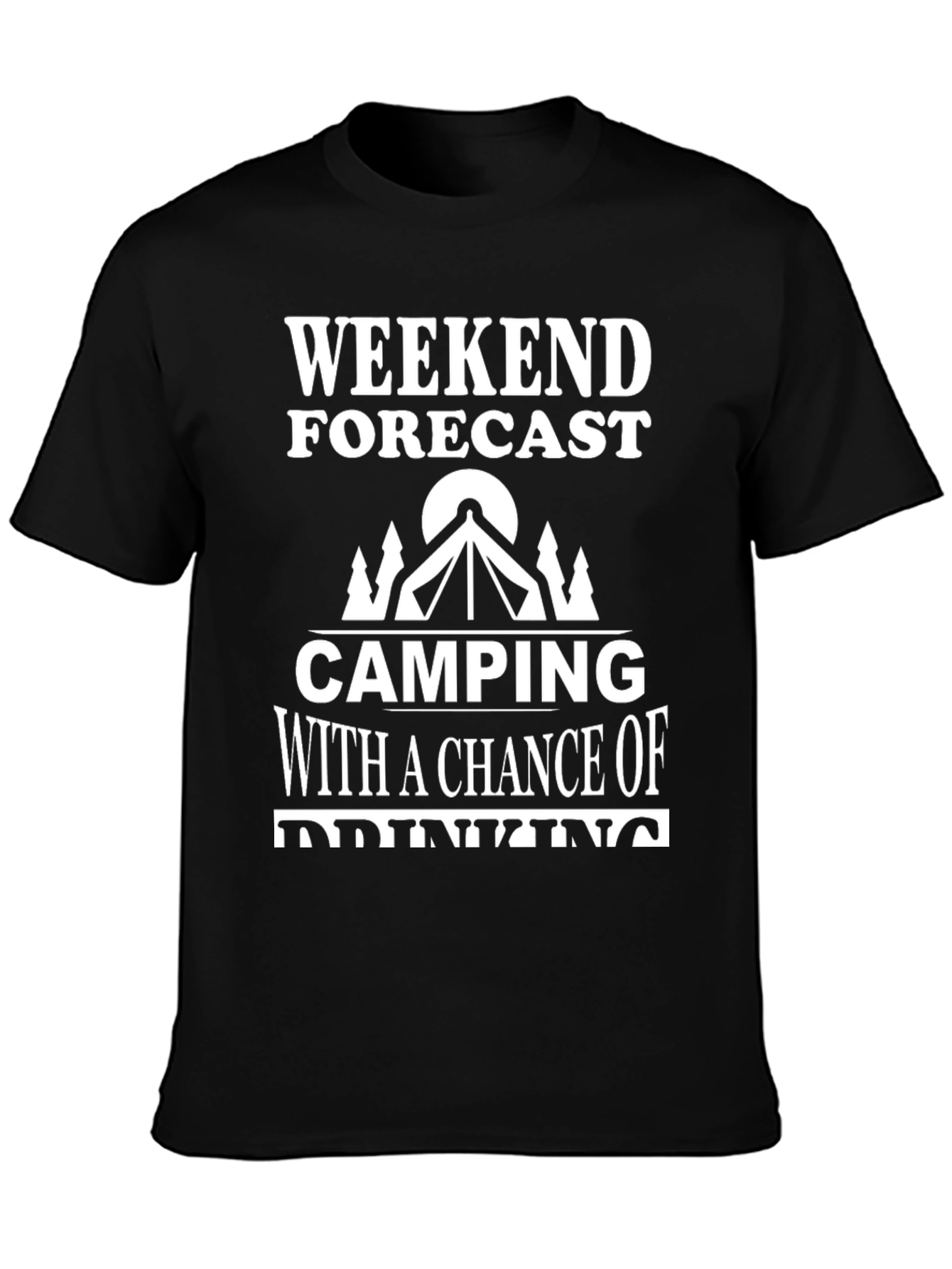 Camping & Drinking T-Shirt - Weekend Forecast