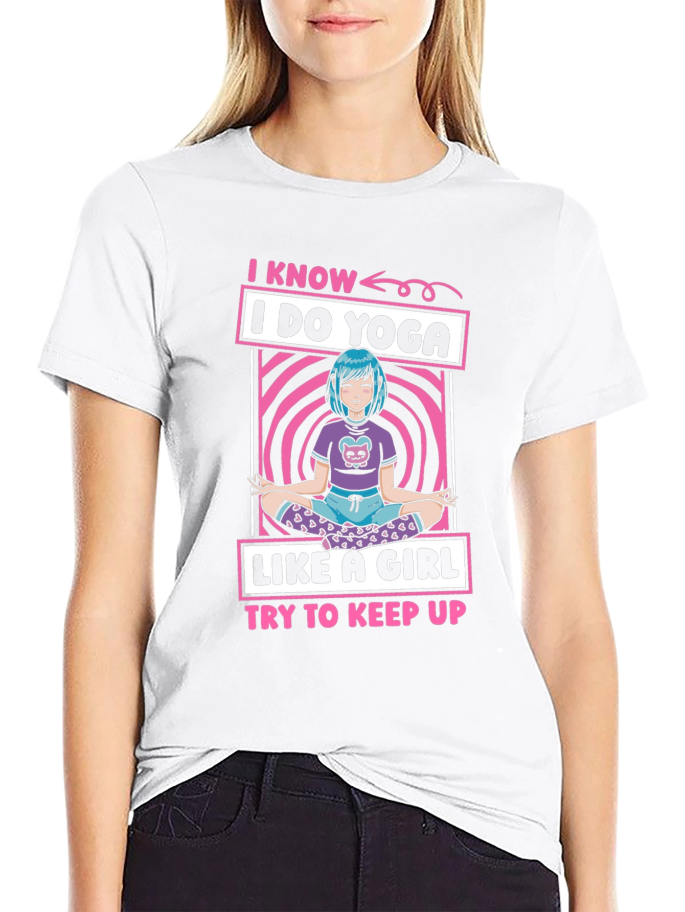 I Know I Do Yoga Like a Girl T-Shirt