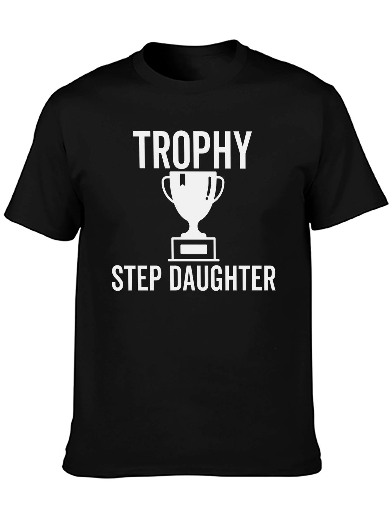 Trophy Step Daughter Black Graphic Tee