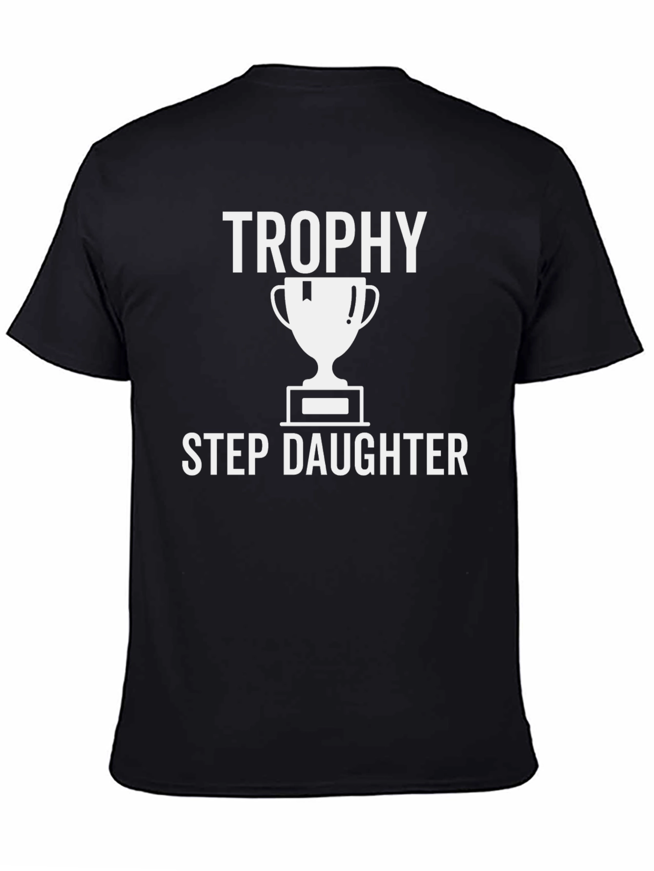 Trophy Step Daughter Black Graphic Tee