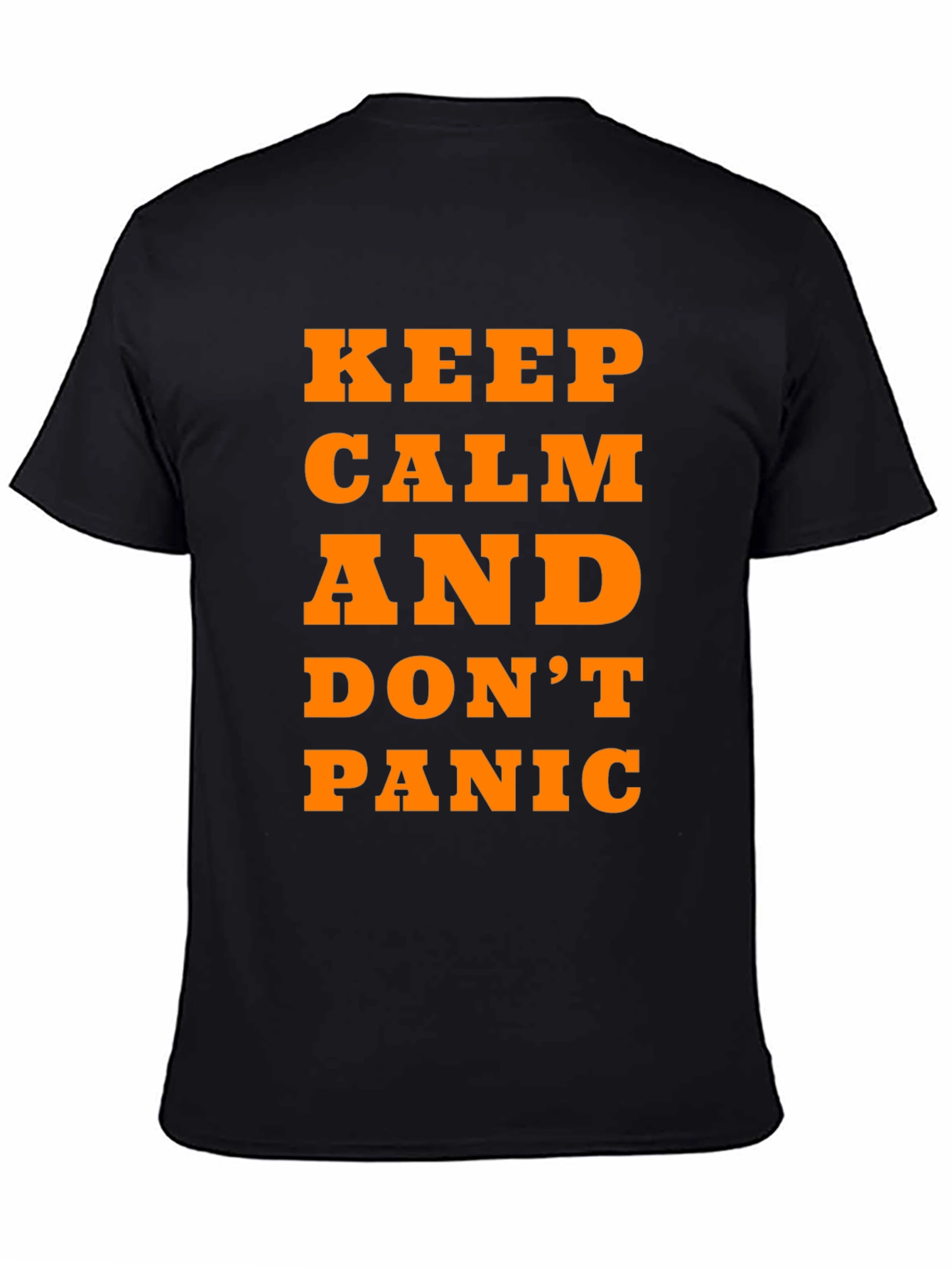 Keep Calm and Dont Panic T-Shirt - Black
