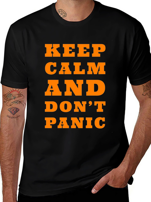 Keep Calm and Dont Panic T-Shirt - Black