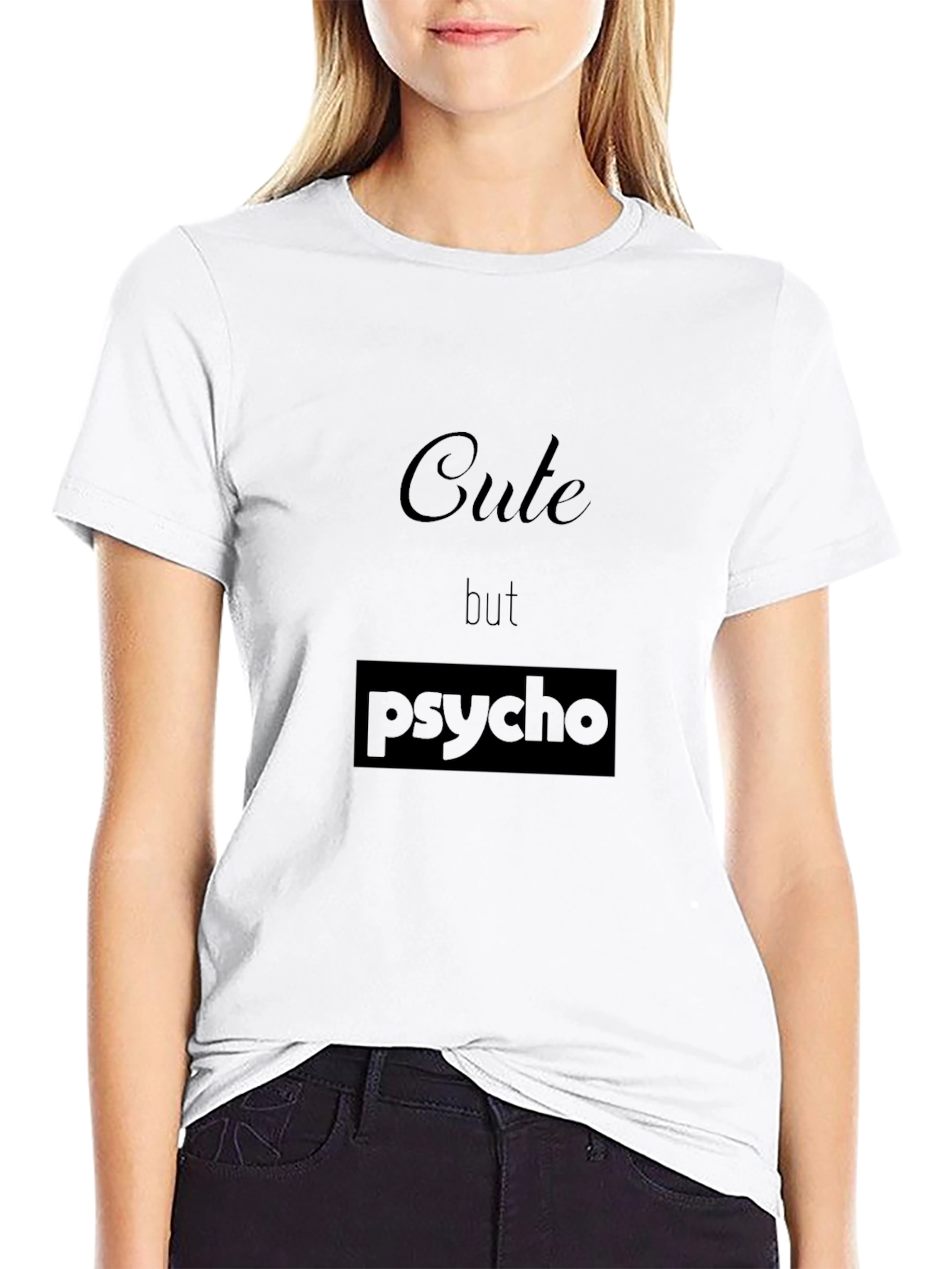 Cute but Psycho Black T-Shirt