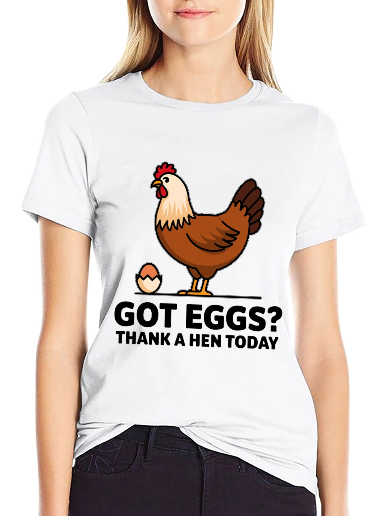 Got Eggs? Thank A Hen Today Graphic T-Shirt