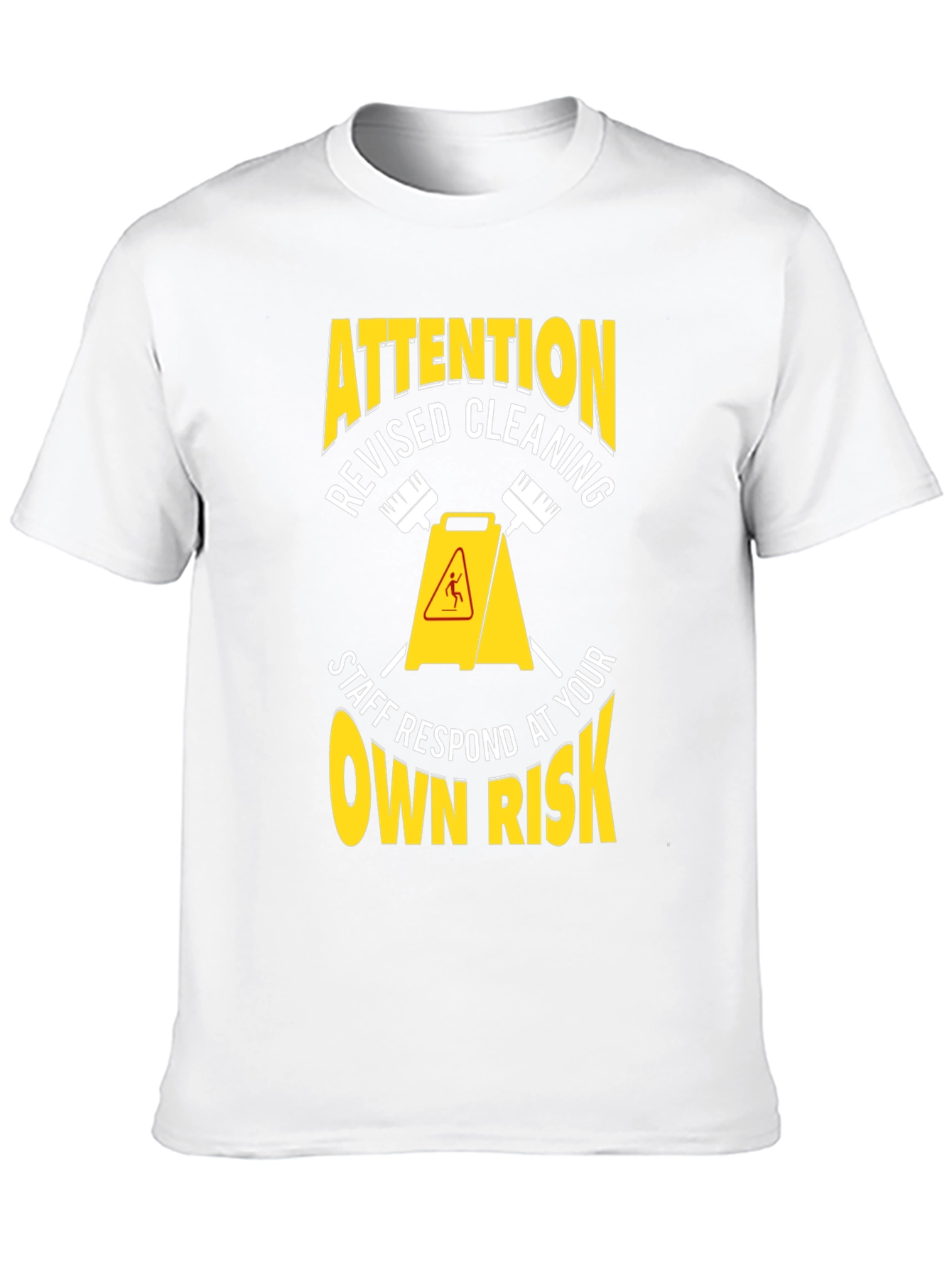Attention Revised Cleaning Staff T-Shirt