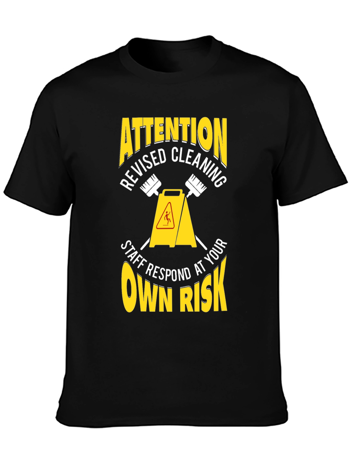 Attention Revised Cleaning Staff T-Shirt