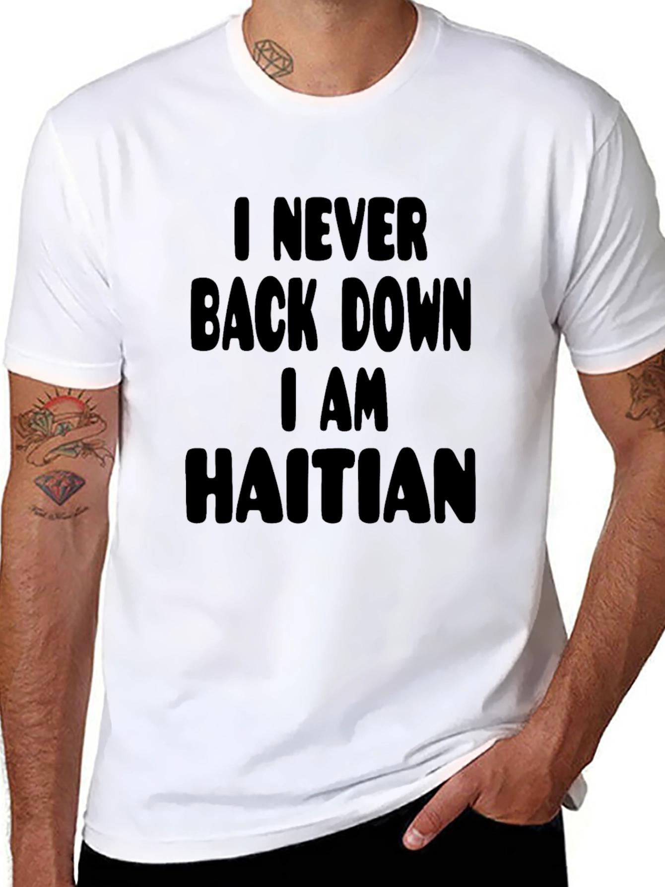 I Never Back Down I am Haitian Black T-Shirt