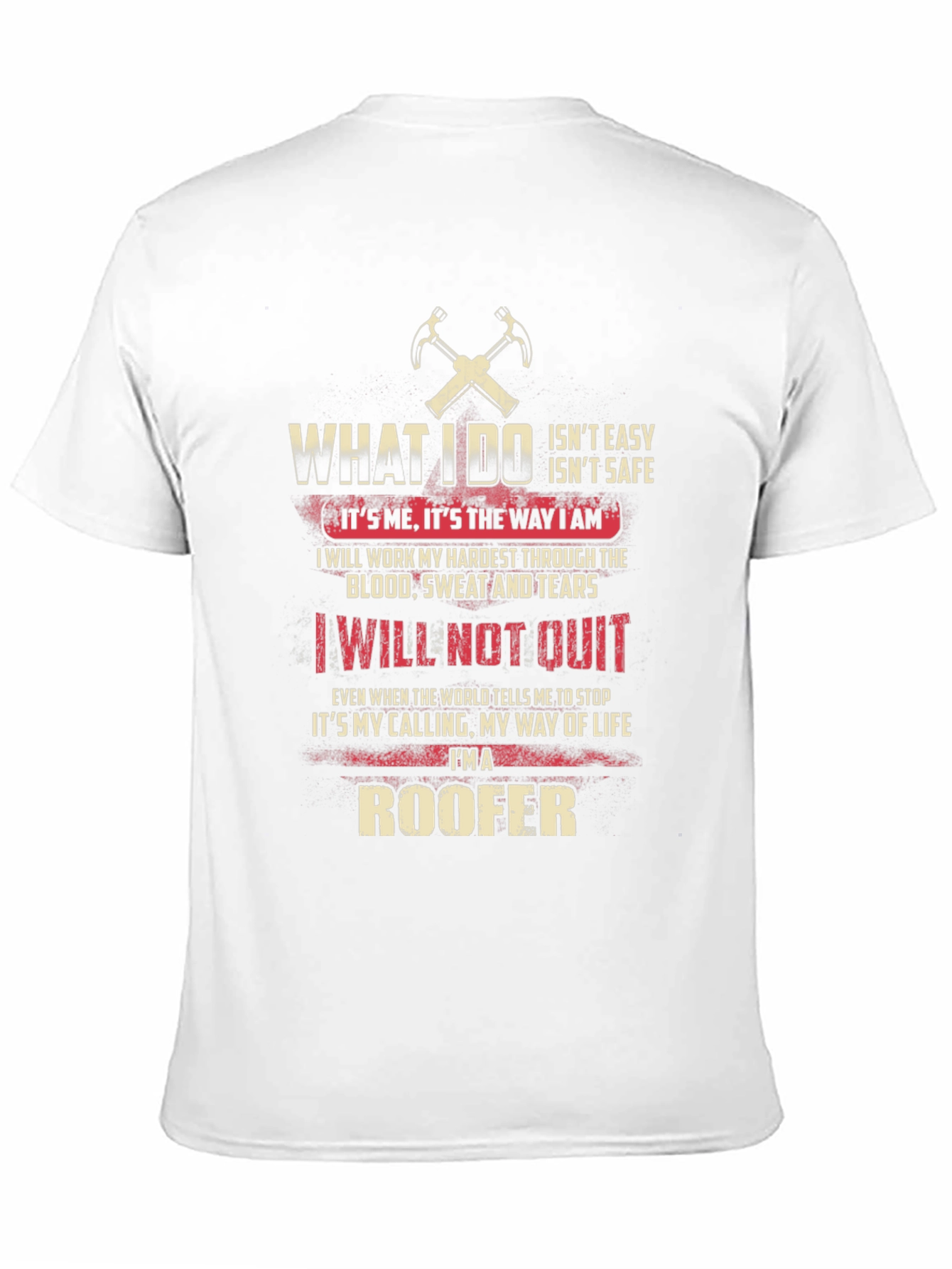 Roofer Graphic T-Shirt - What I Do