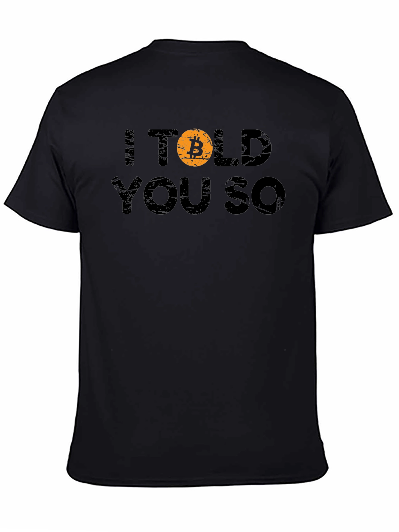 Bitcoin Crypto I Told You So Black T-Shirt
