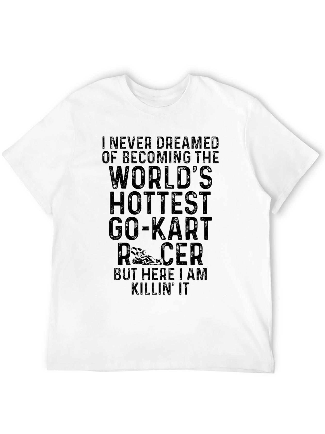 Worlds Hottest Go-Kart Racer T-Shirt