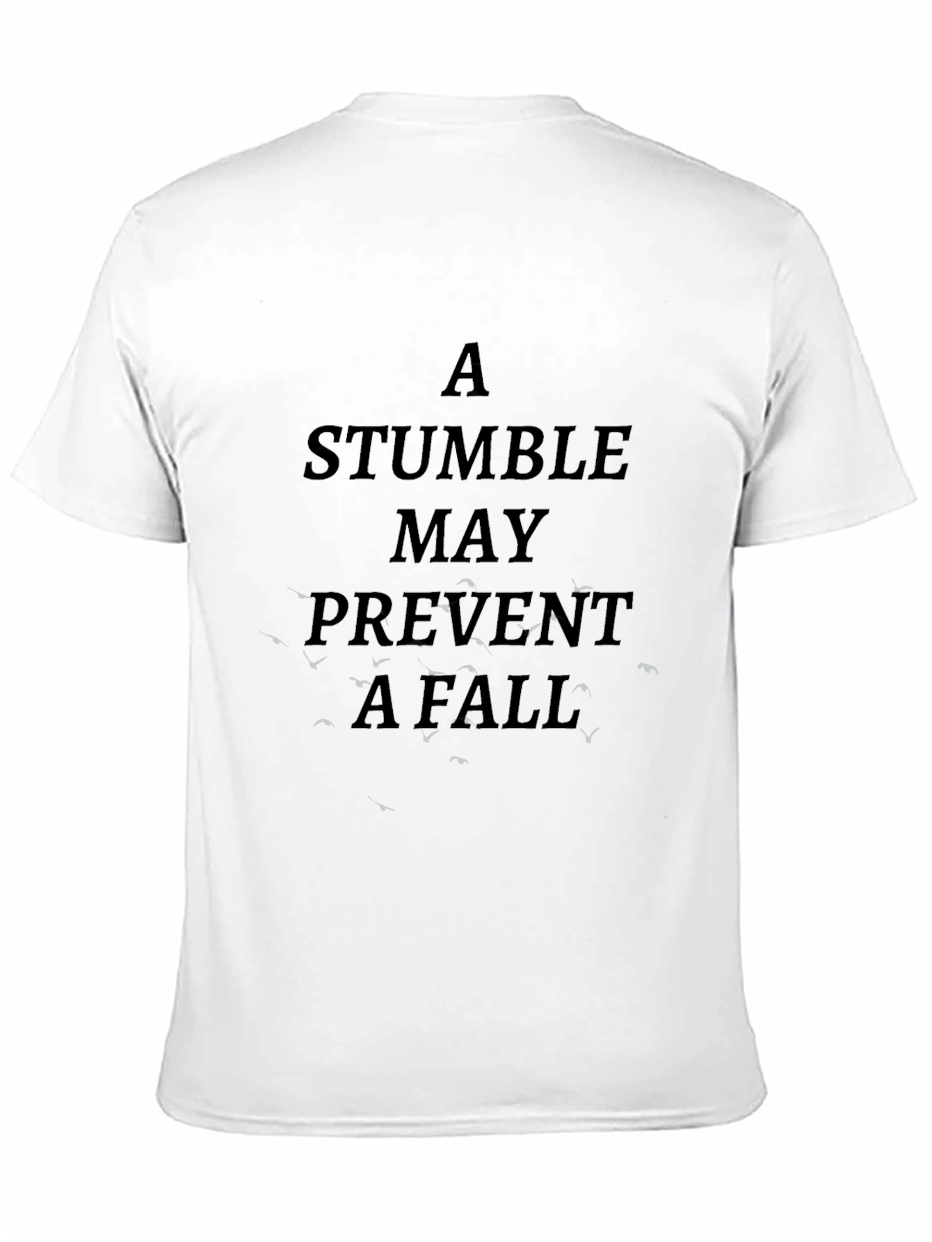 Stumble Prevention Tee