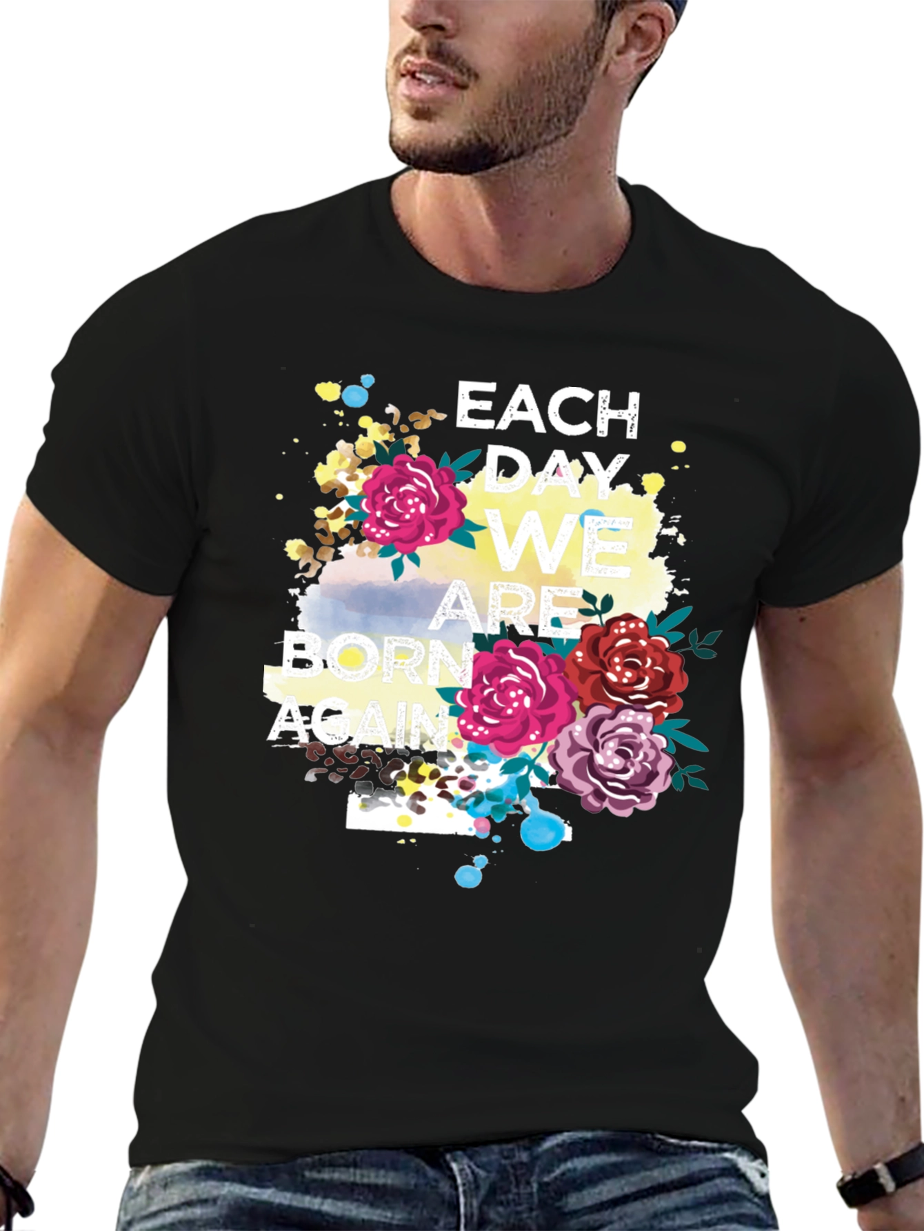 Each Day We Are Born Again Graphic Tee