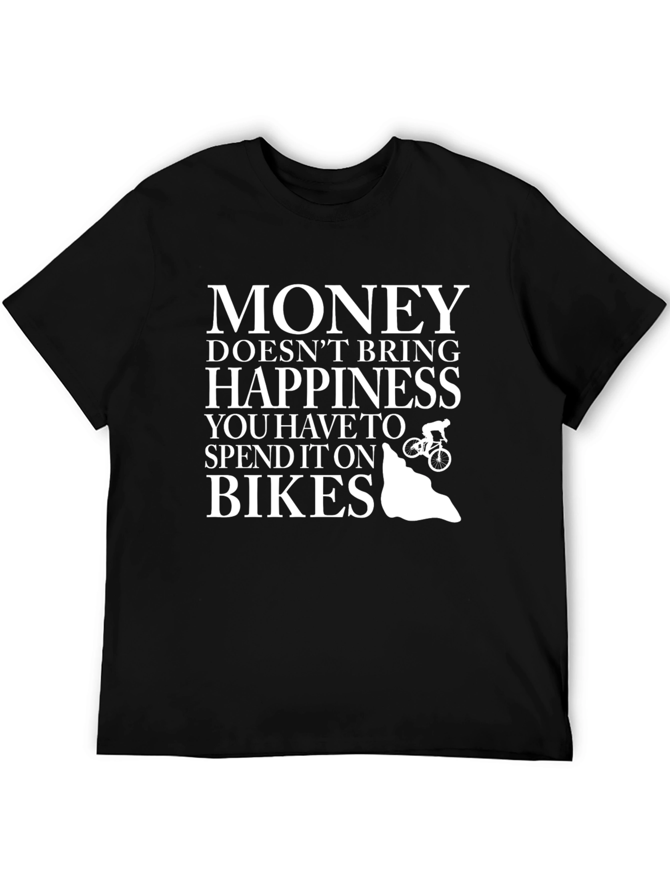 Money Doesnt Buy Happiness Bike T-Shirt
