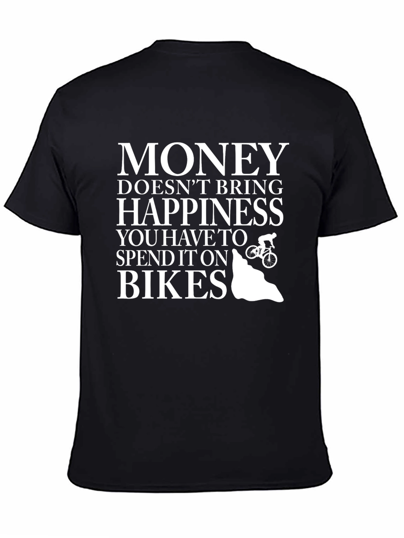 Money Doesnt Buy Happiness Bike T-Shirt